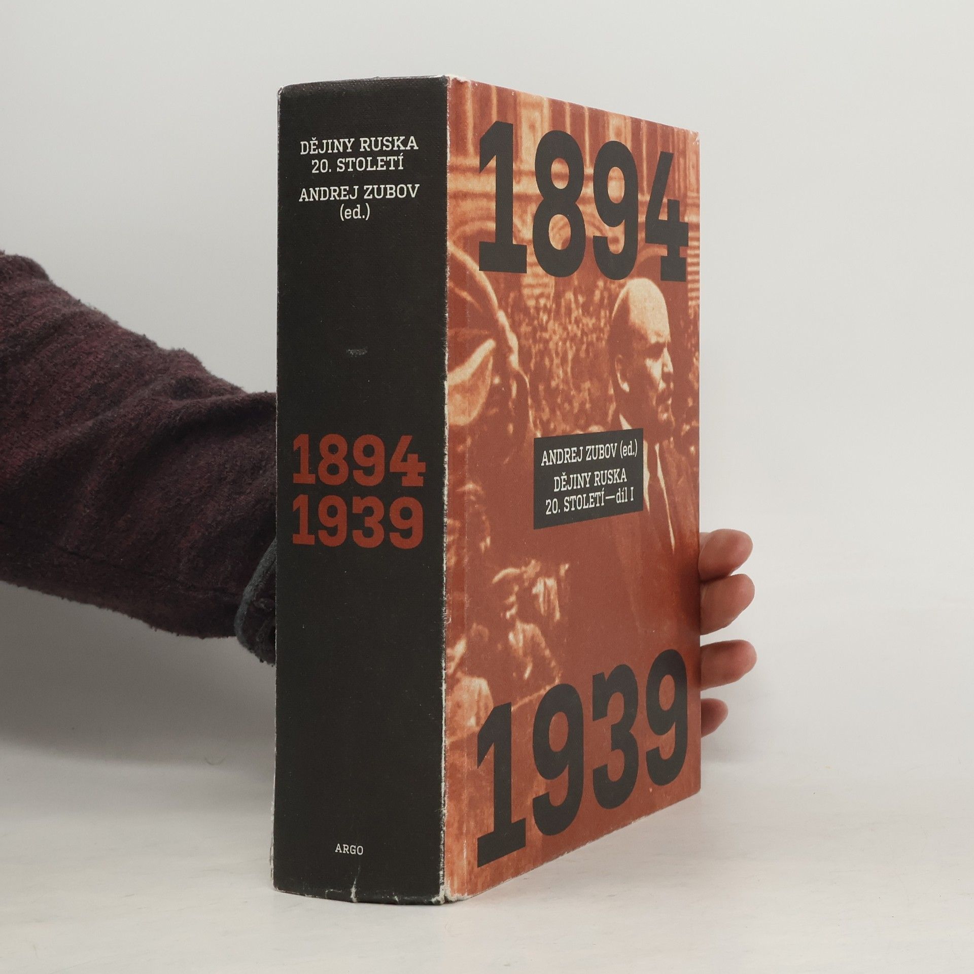 Andrey Zubov Dějiny Ruska 20. století. Díl I, 1894-1939