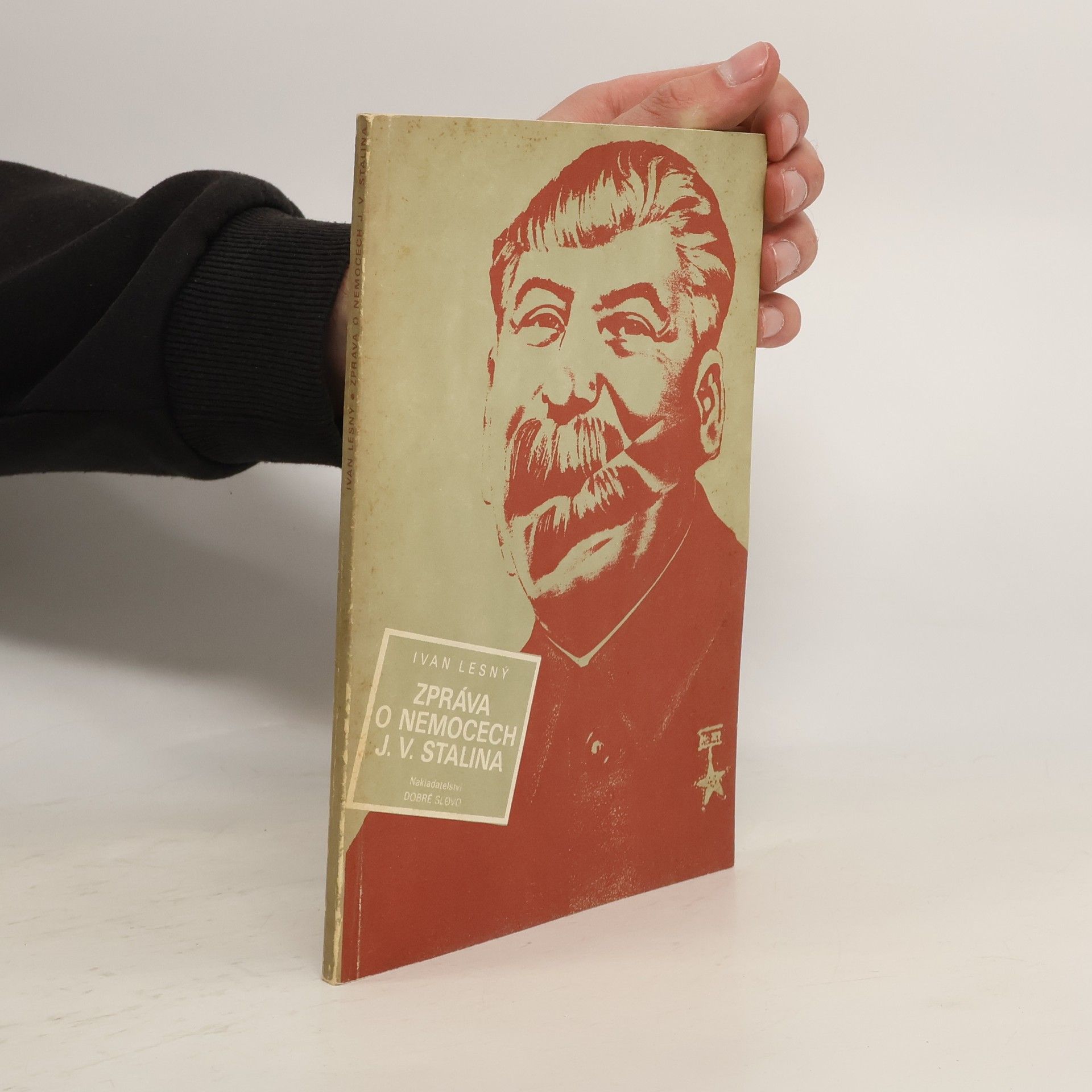 Ivan Lesný Zpráva o nemocech J. V. Stalina
