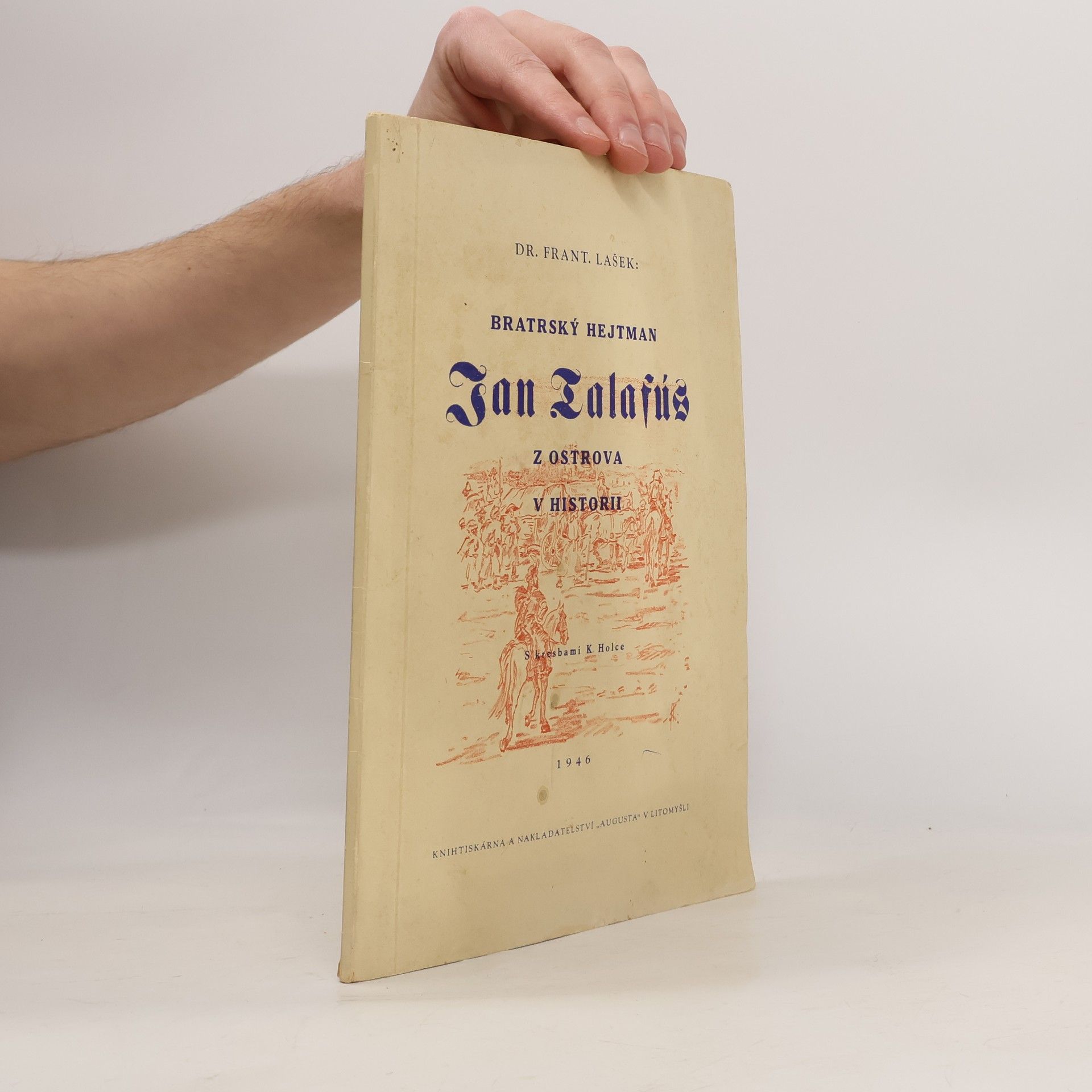 Karel Holec Bratrský hejtman Jan Talafús z Ostrova v historii