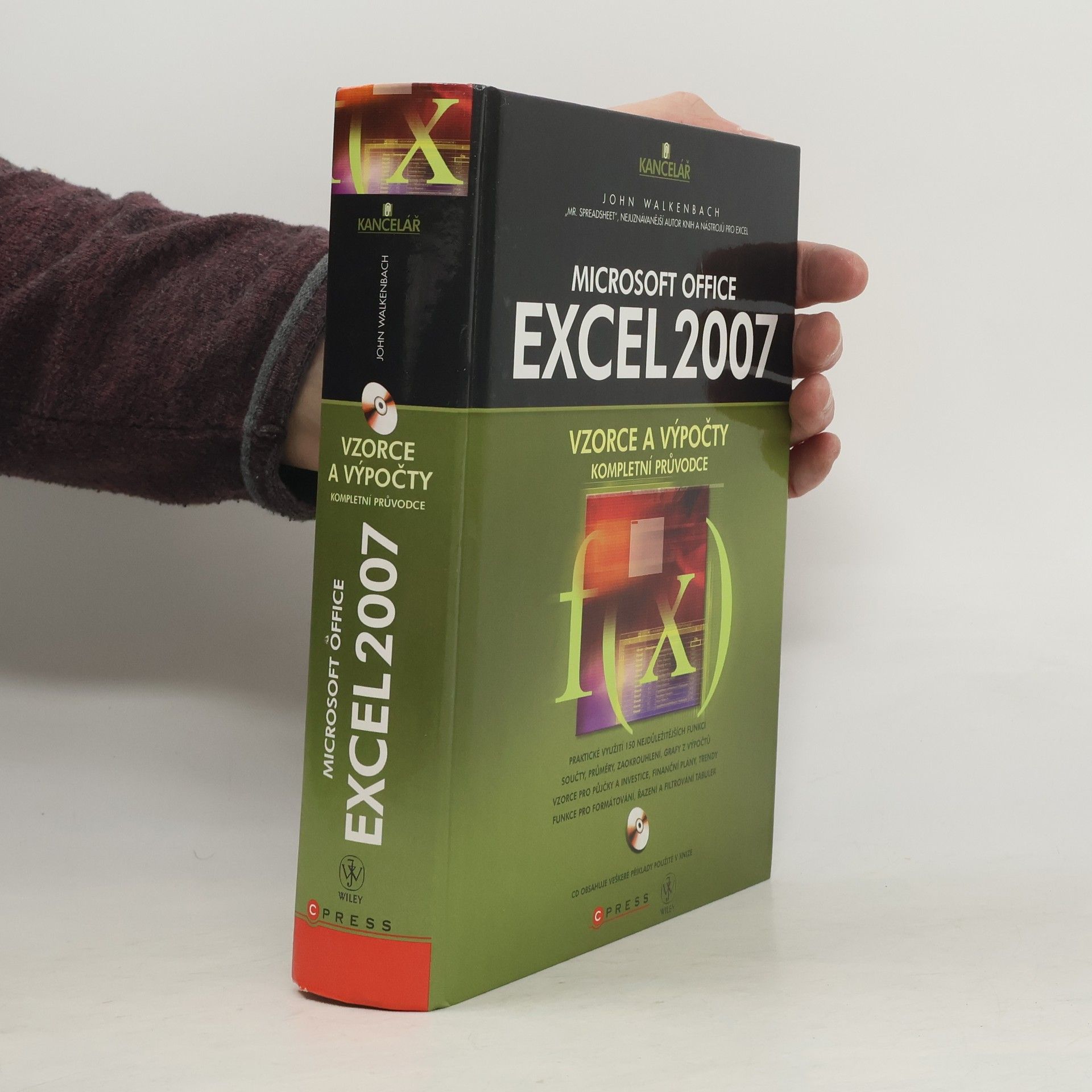 John Walkenbach Microsoft Office Excel 2007 : kompletní průvodce vzorci a výpočty