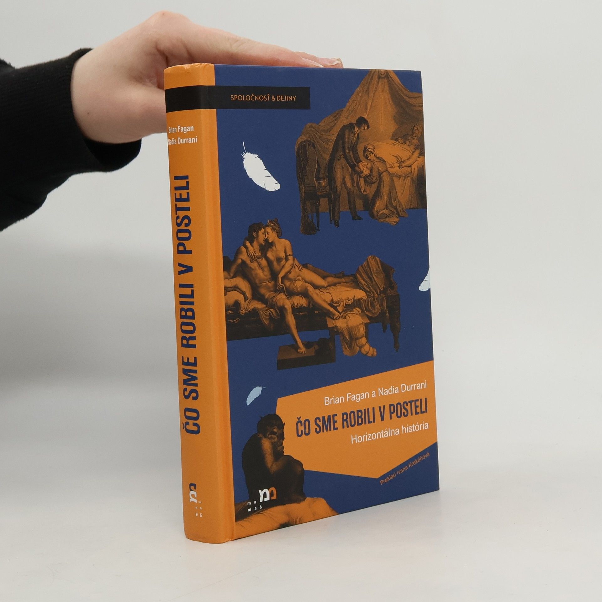 Brian M. Fagan Čo sme robili v posteli