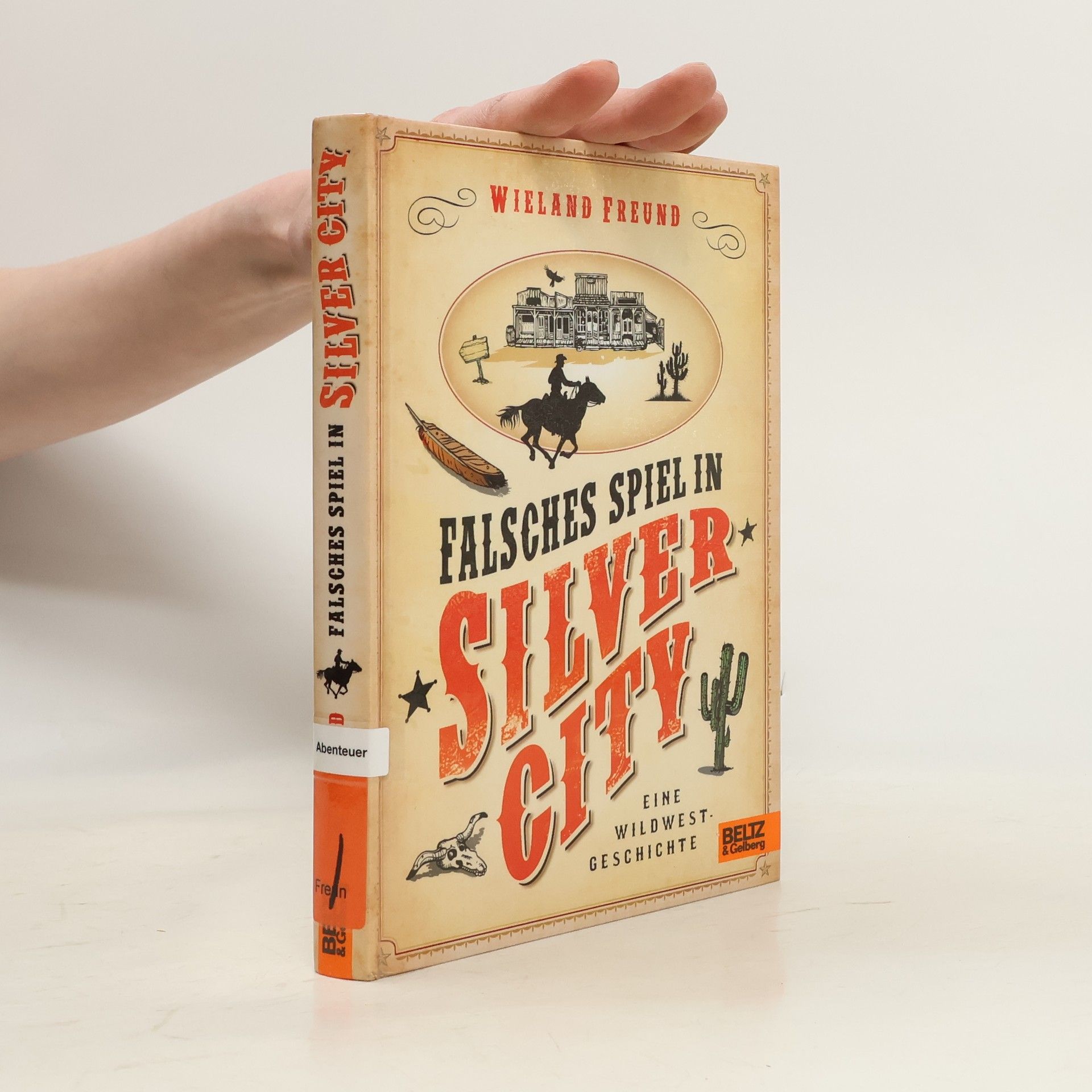 Wieland Freund Falsches Spiel in Silver City