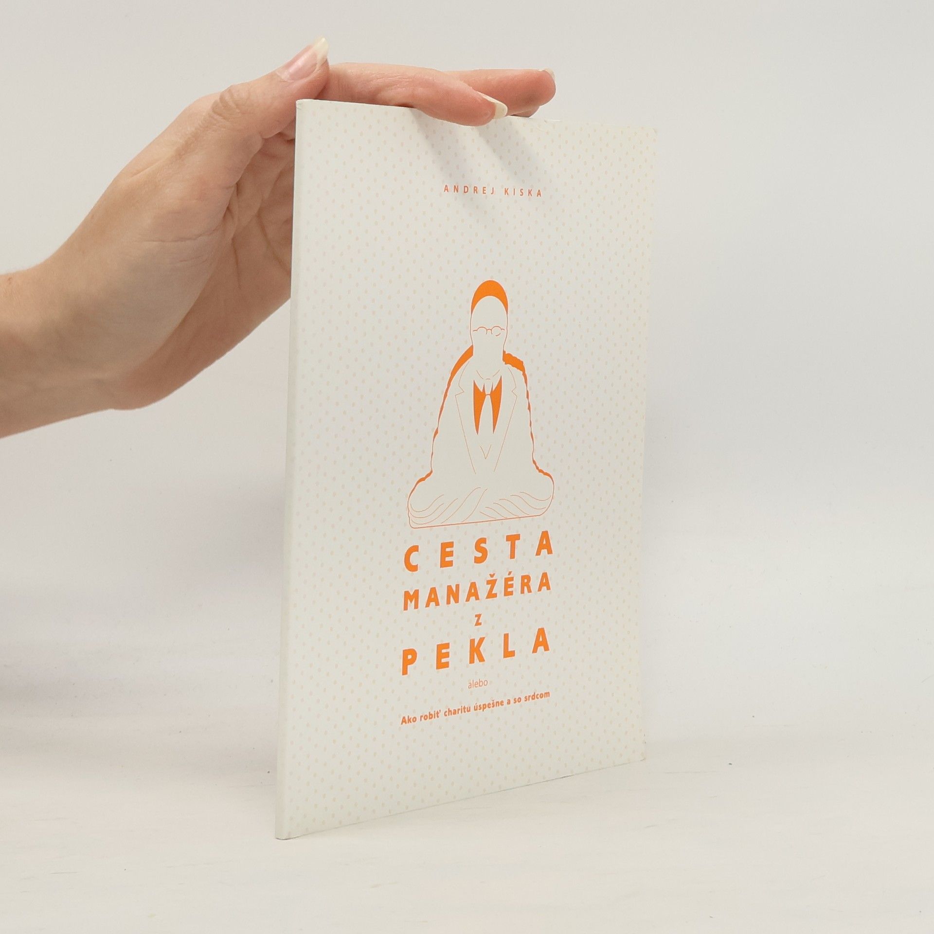 Cesta manažéra z pekla - ako robiť charitu úspešne a so srdcom