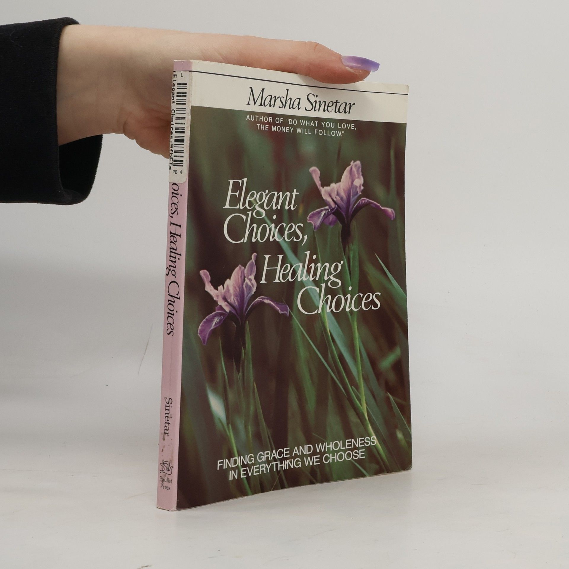 Marsha Sinetar Elegant Choices, Healing Choices