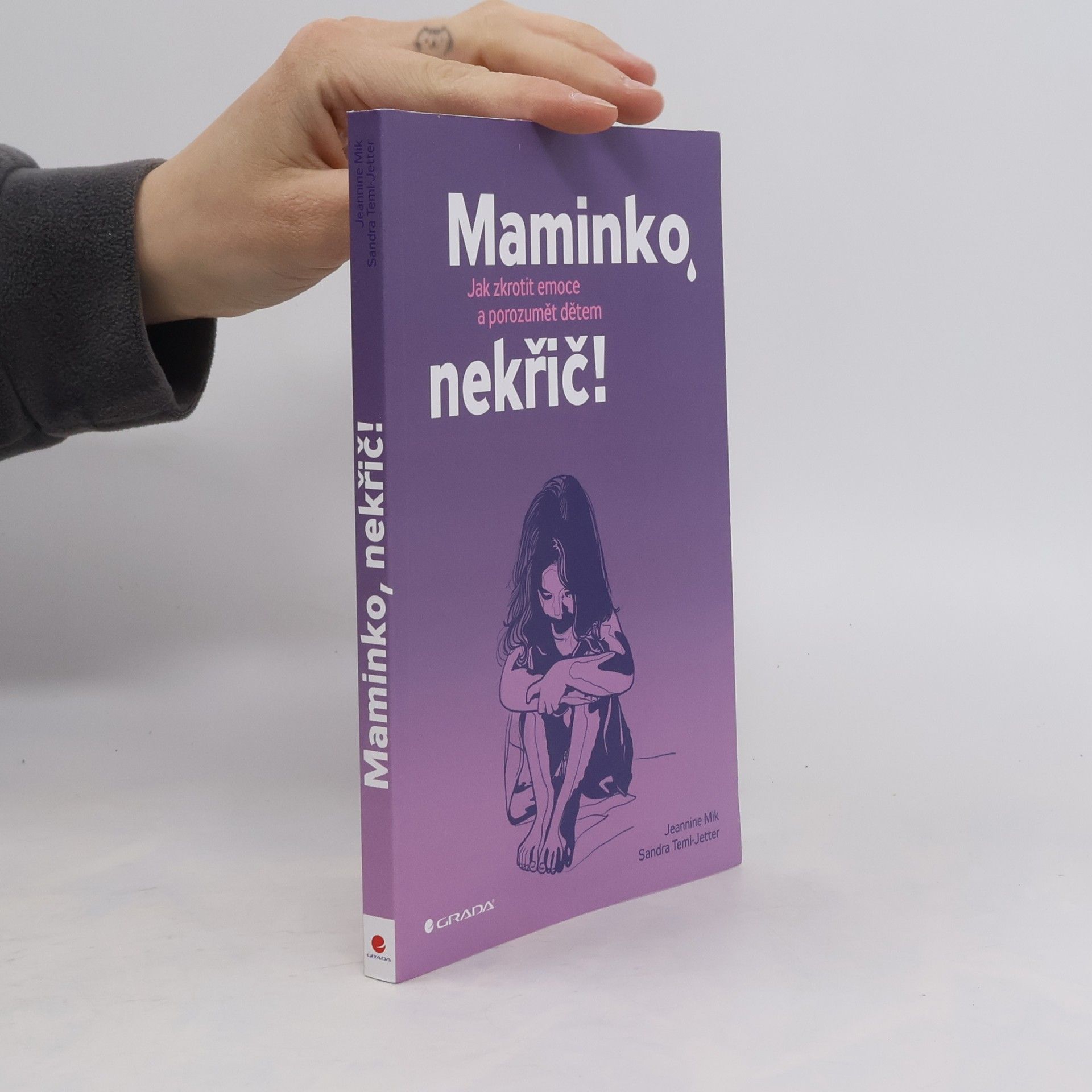Jeannine Mik Maminko, nekřič! : jak zkrotit emoce a porozumět dětem