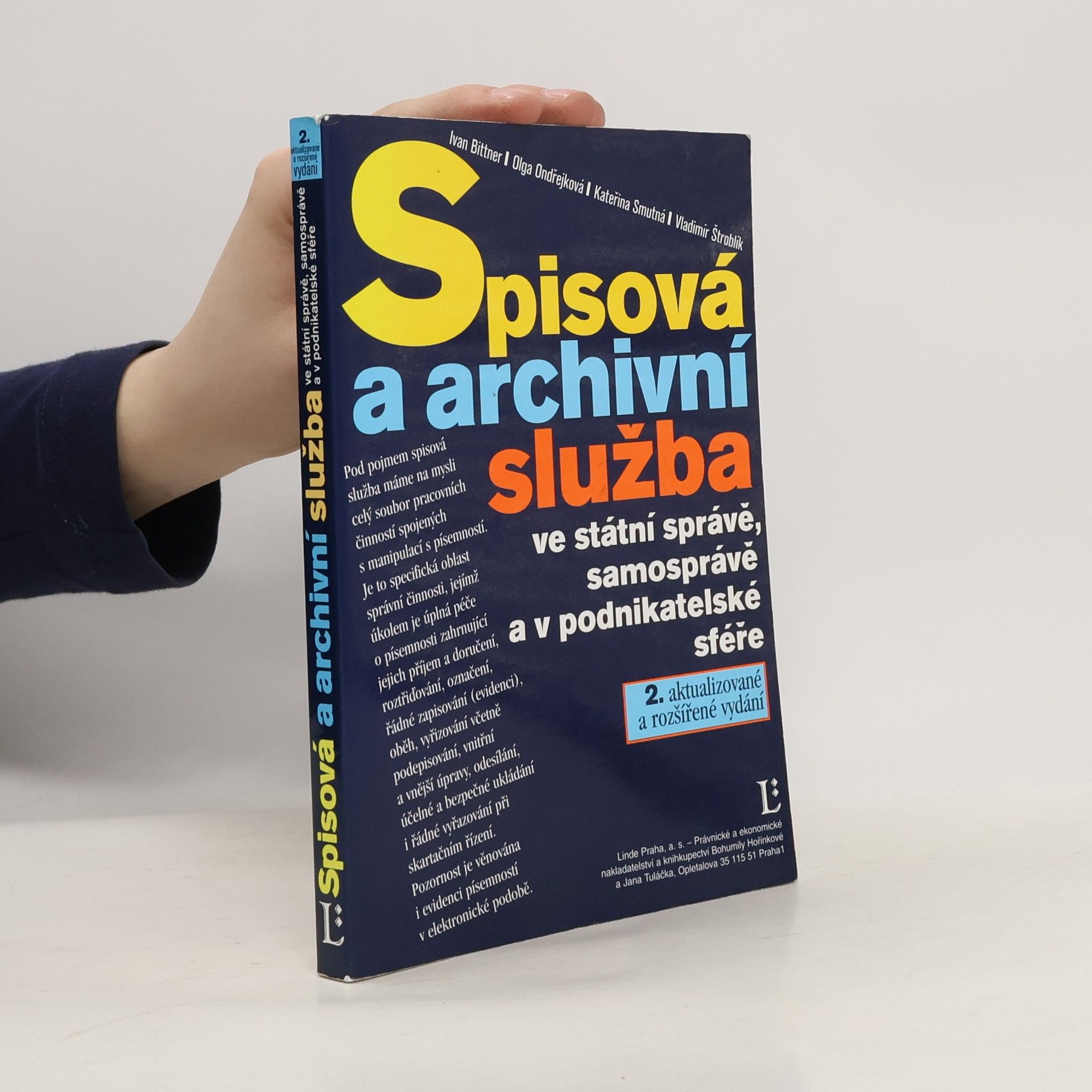 Ivan Bittner Spisová a archivní služba ve státní správě, samosprávě a v podnikatelské sféře