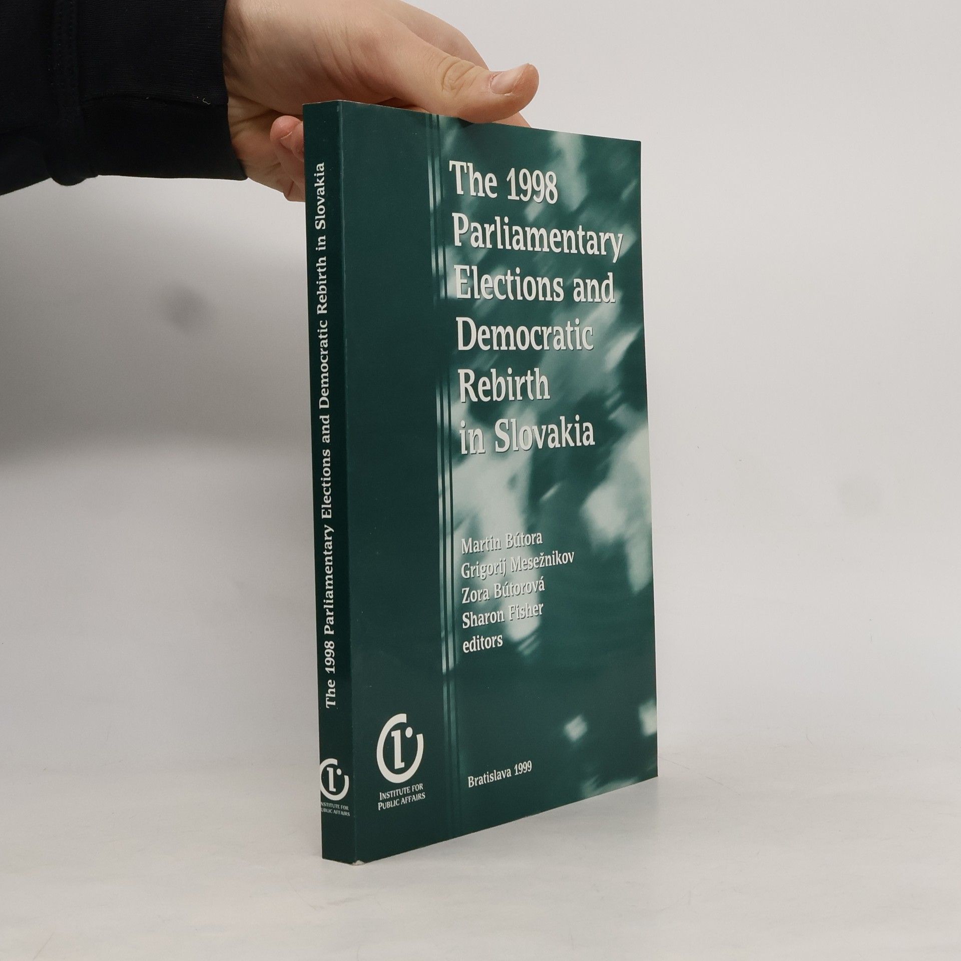 Martin Bútora The 1998 Parliamentary Elections and Democratic Rebirth in Slovakia