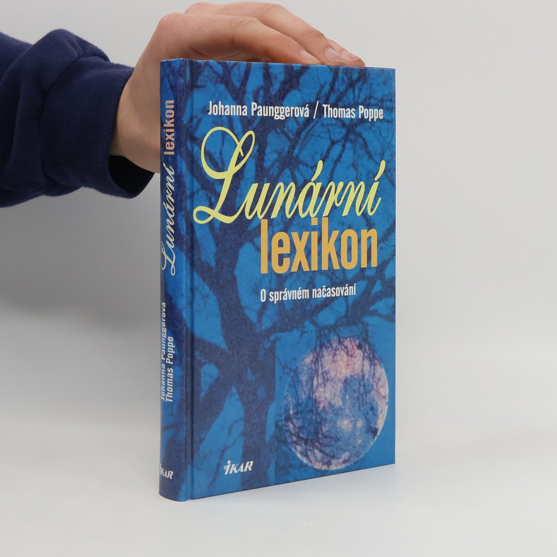 Johanna Paungger Poppe Lunární lexikon. O správném načasování