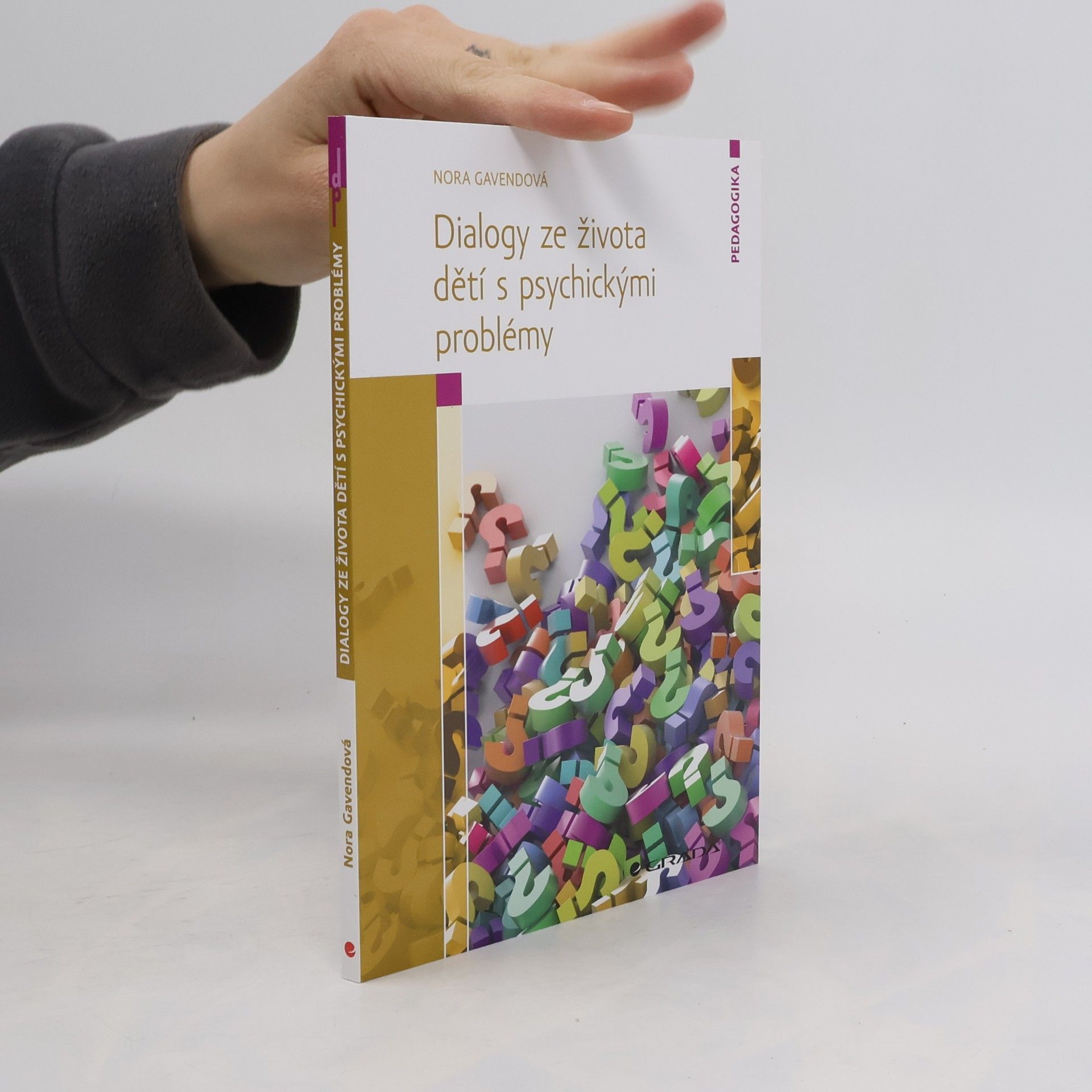 Nora Gavendová Dialogy ze života dětí s psychickými problémy