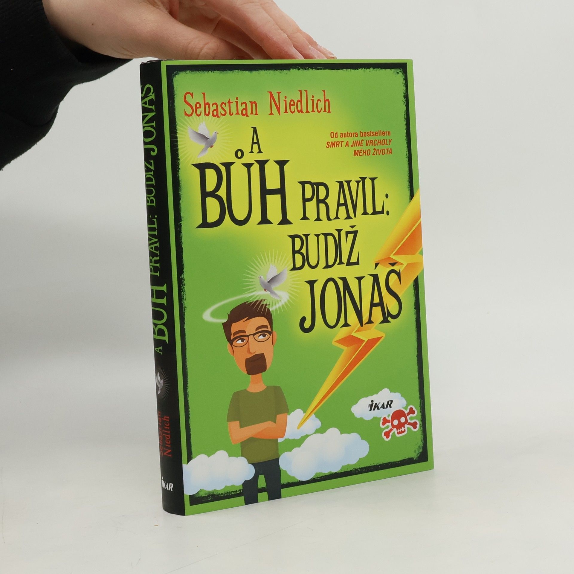 Sebastian Niedlich A Bůh pravil: Budiž Jonáš