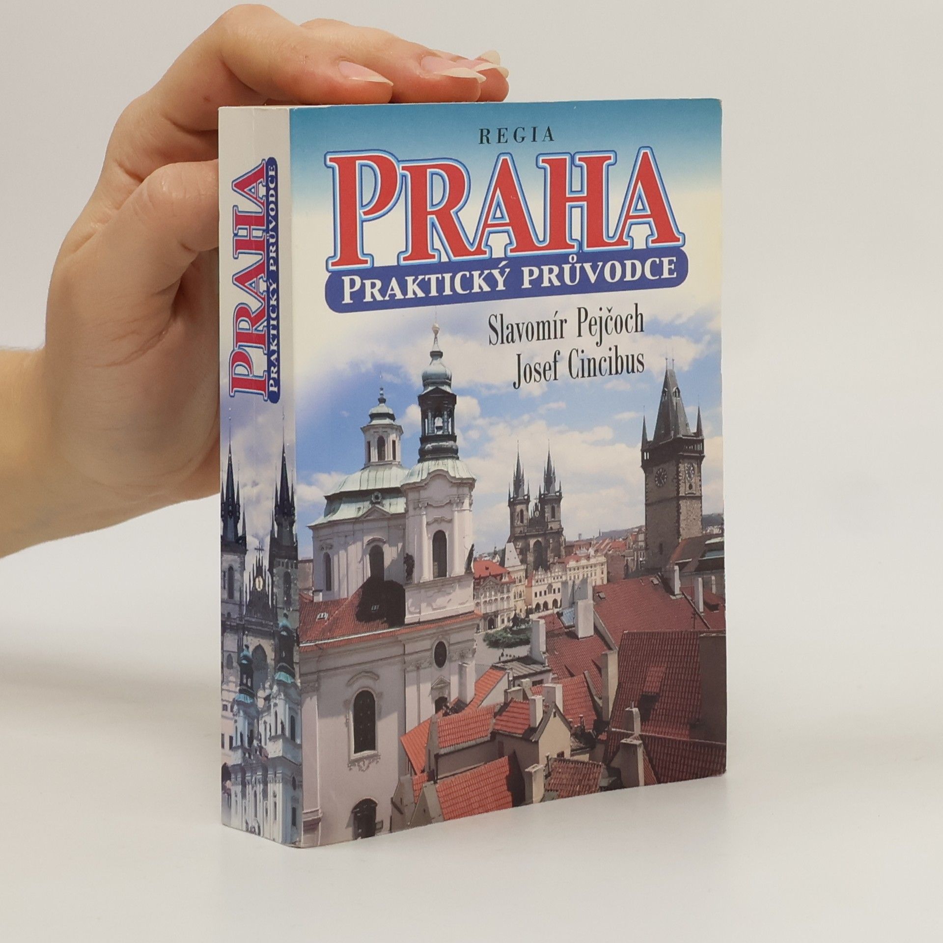 Josef Cincibus Praha : praktický průvodce