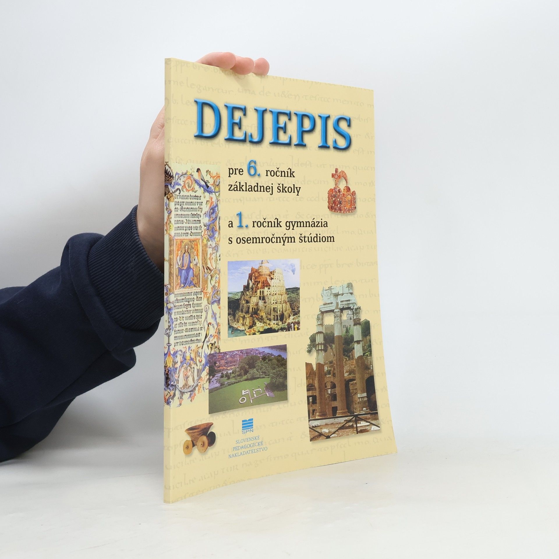 Dejepis pre 6. ročník základnej školy a 1. ročník gymnázia s osemročným štúdiom