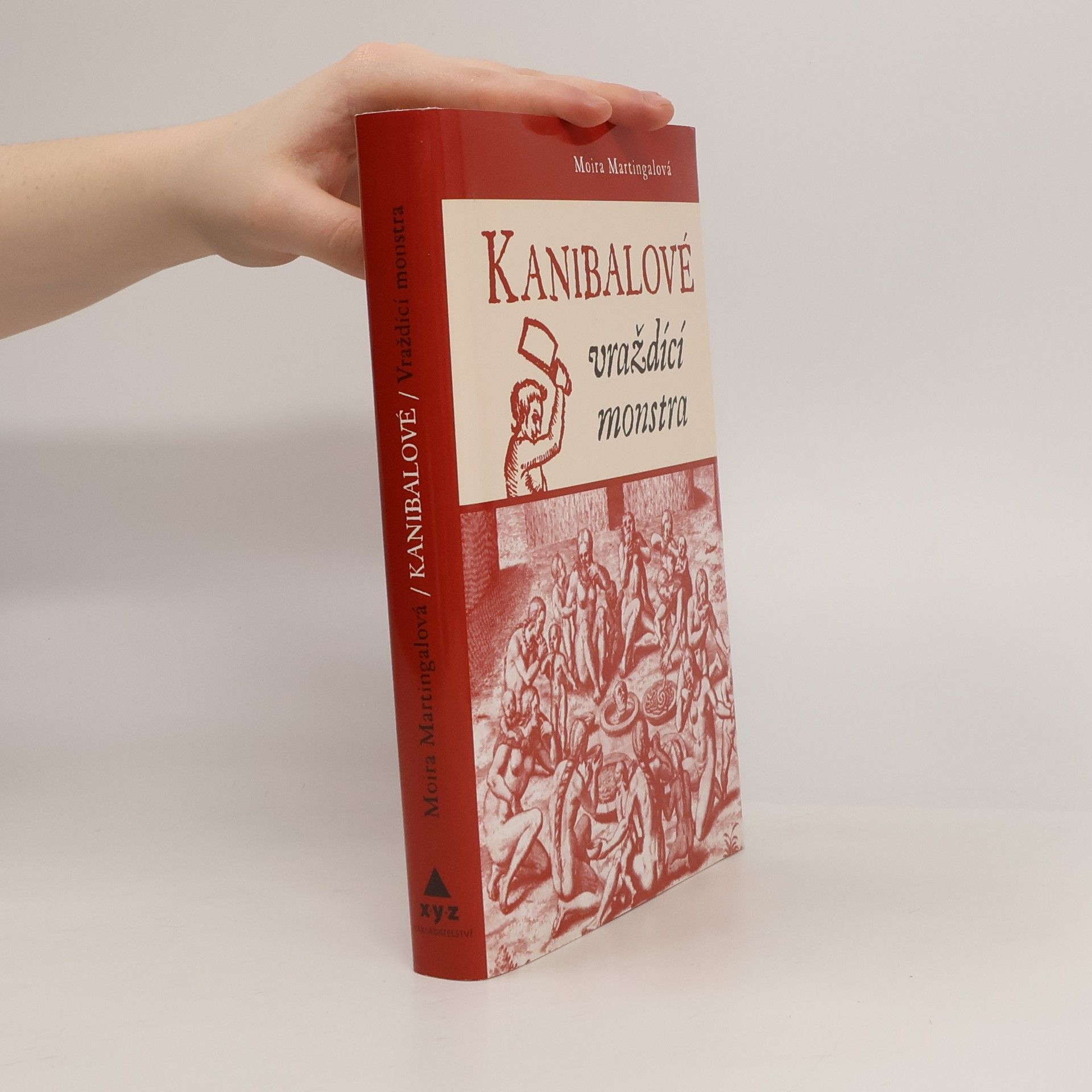 Moira Martingal Kanibalové. Vraždící monstra