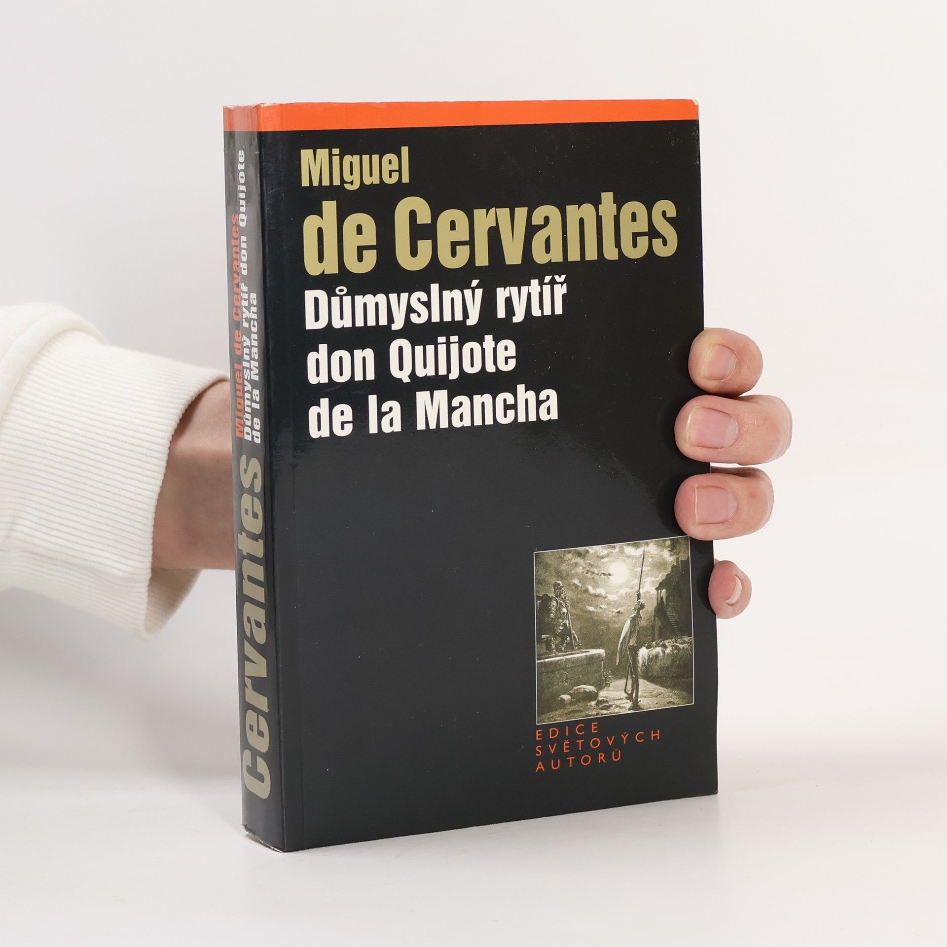 Miguel de Cervantes y Saavedra Důmyslný rytíř don Quijote de la Mancha