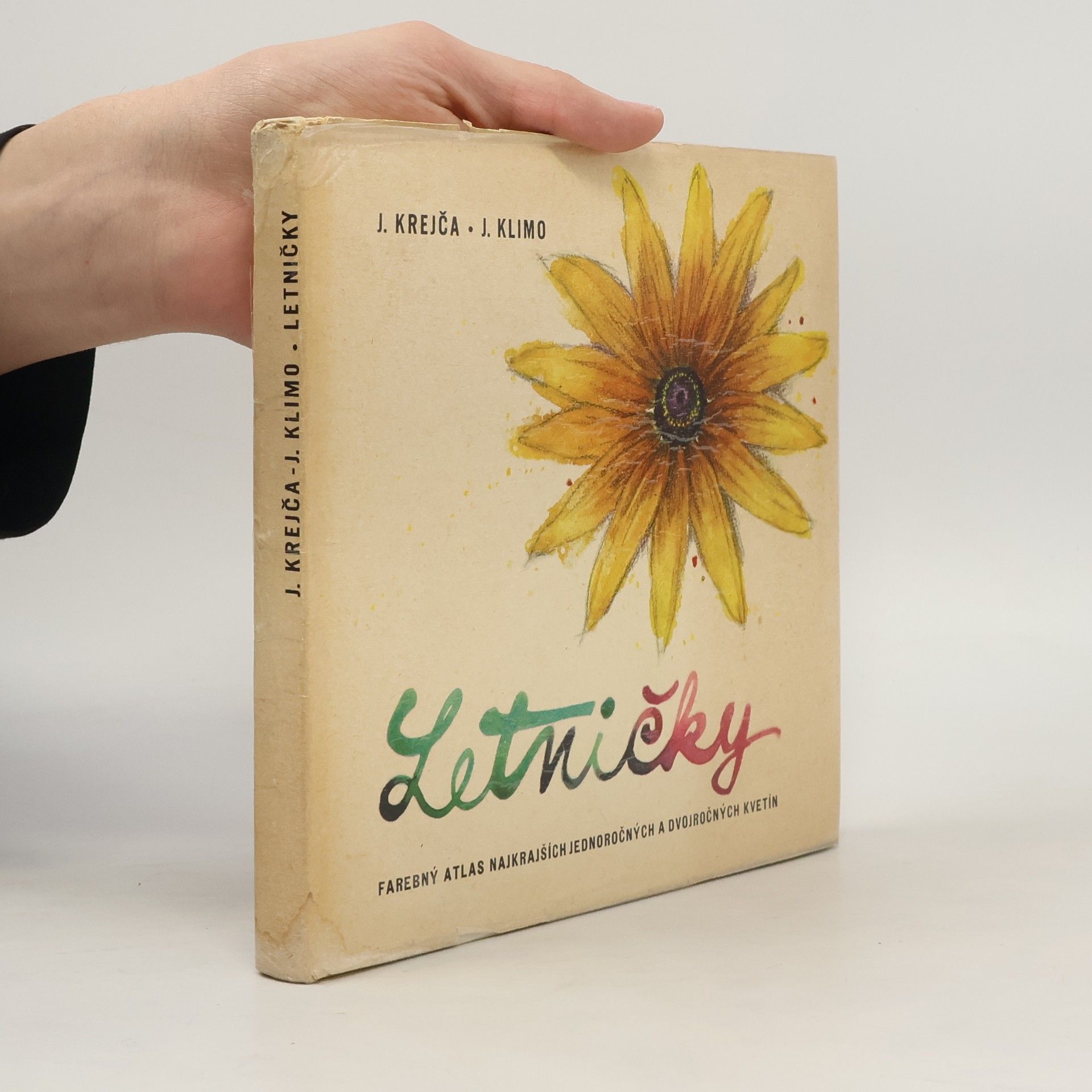 Jindřich Krejča Letničky : farebný atlas najkrajších jednoročných a dvojročných kvetín