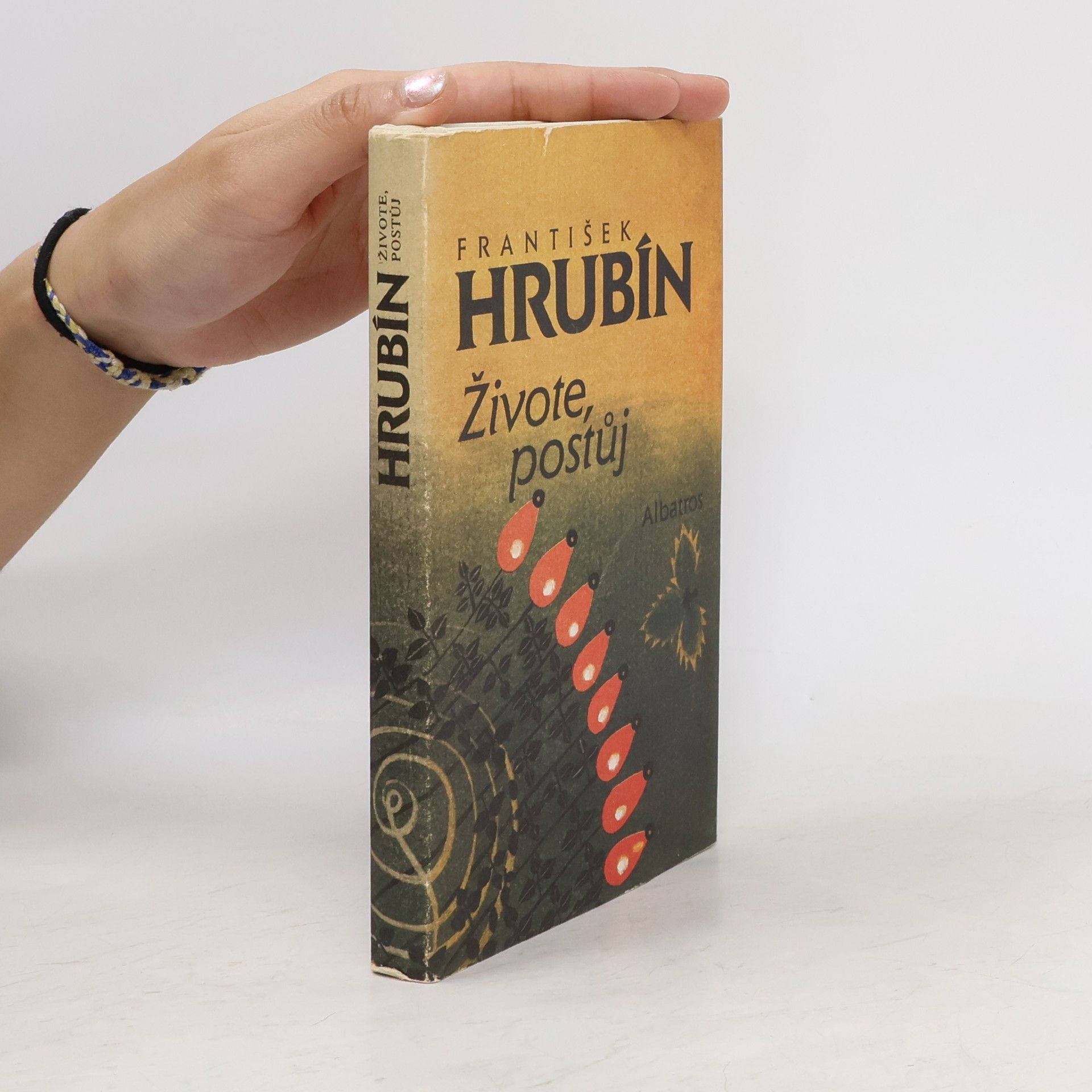 František Hrubín Živote, postůj