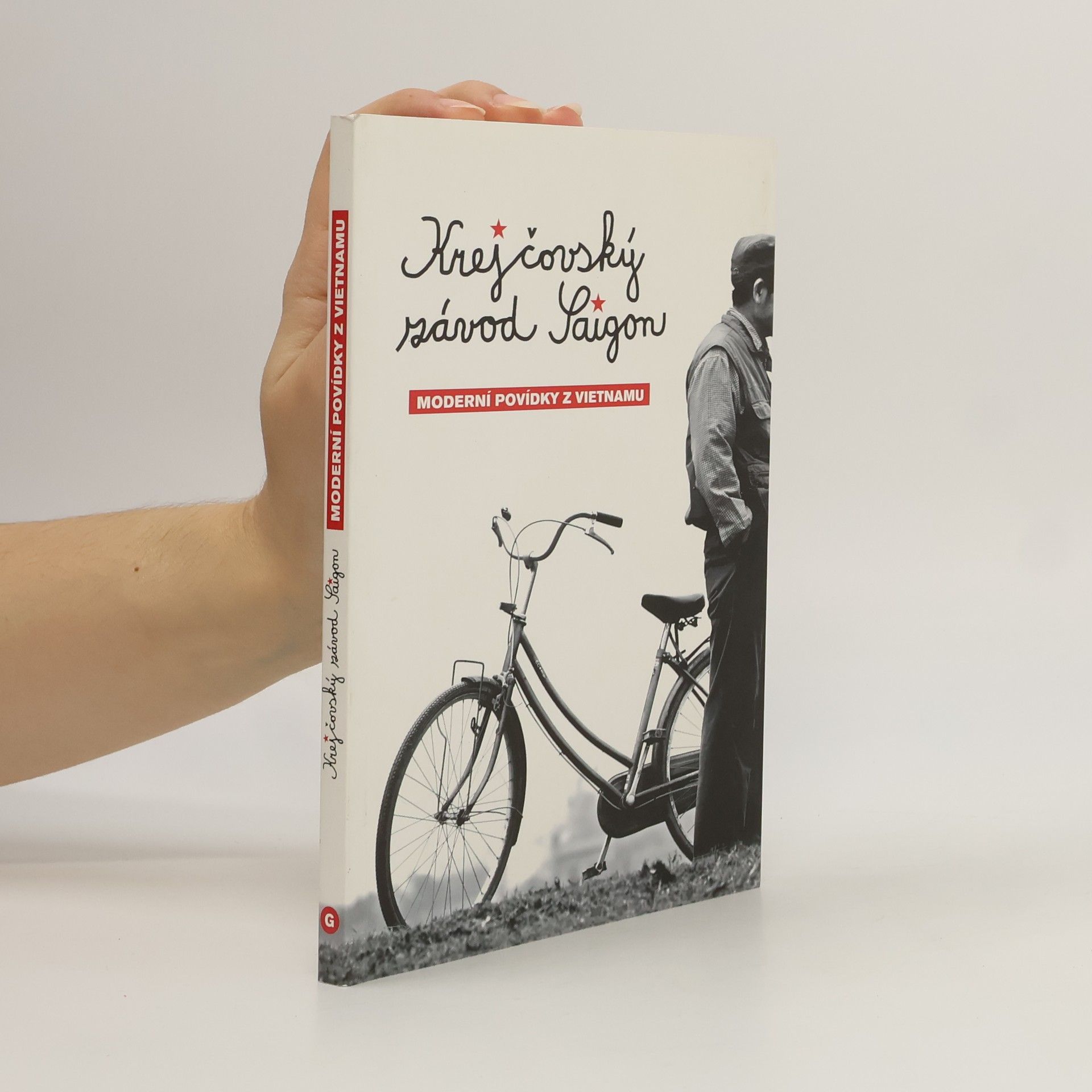 Petr Komers Krejčovský závod Saigon. Moderní povídky z Vietnamu