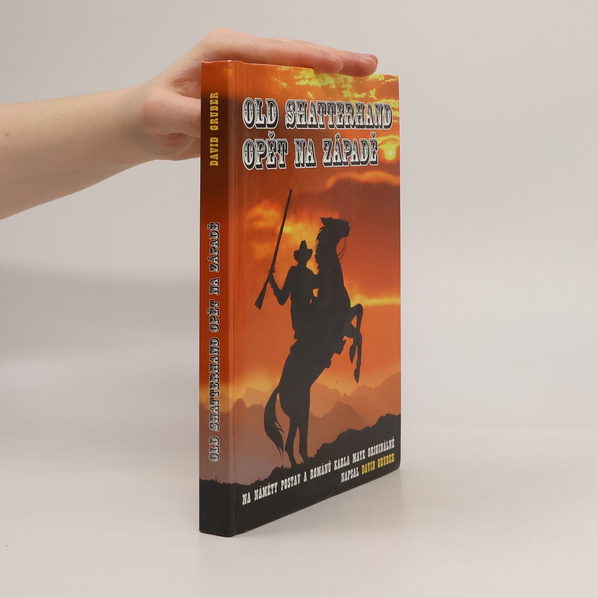 David Gruber Old Shatterhand opět na Západě