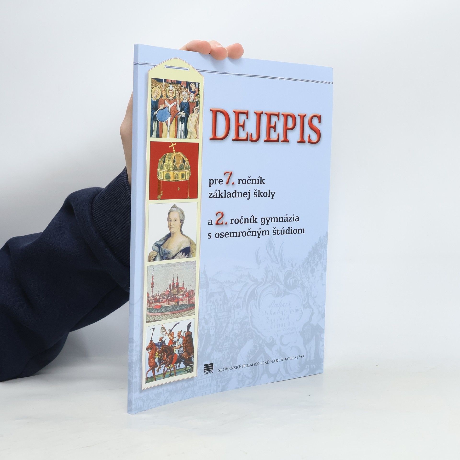 Autorenkollektiv Dejepis pre 7. ročník základnej školy a 2. ročník gymnázia s osemročným štúdiom