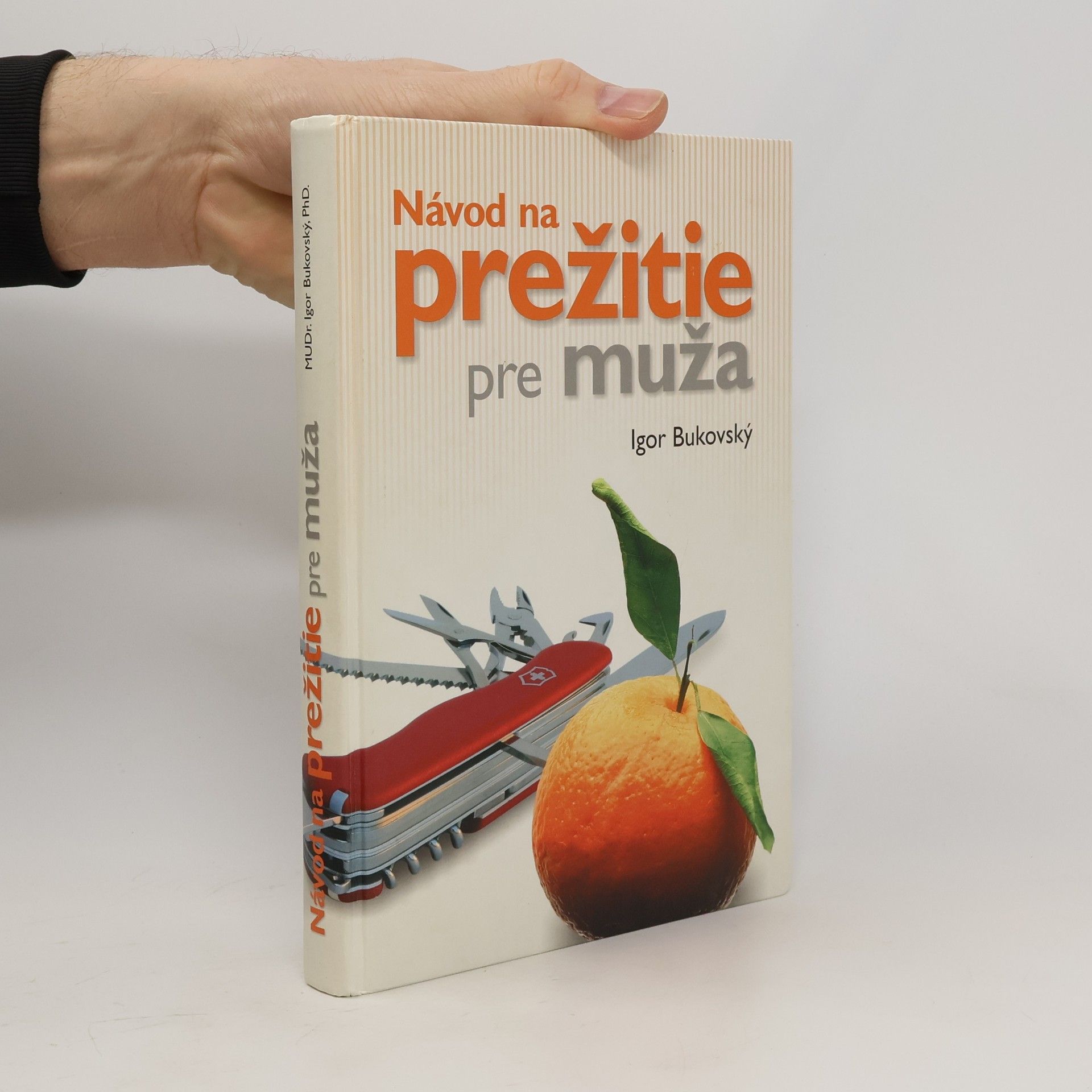 Igor Bukovský Návod na prežitie pre muža