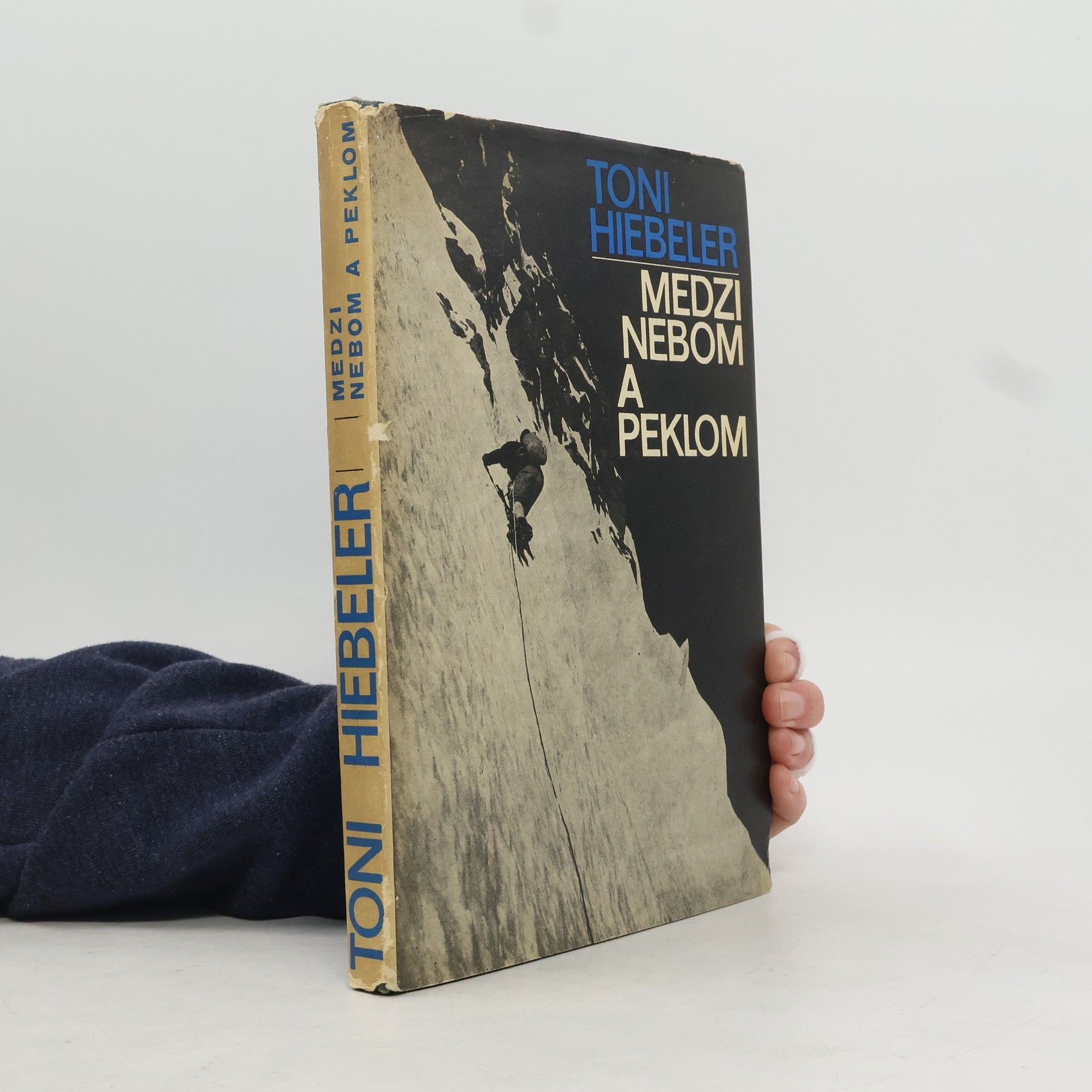 Toni Hiebeler Medzi nebom a peklom