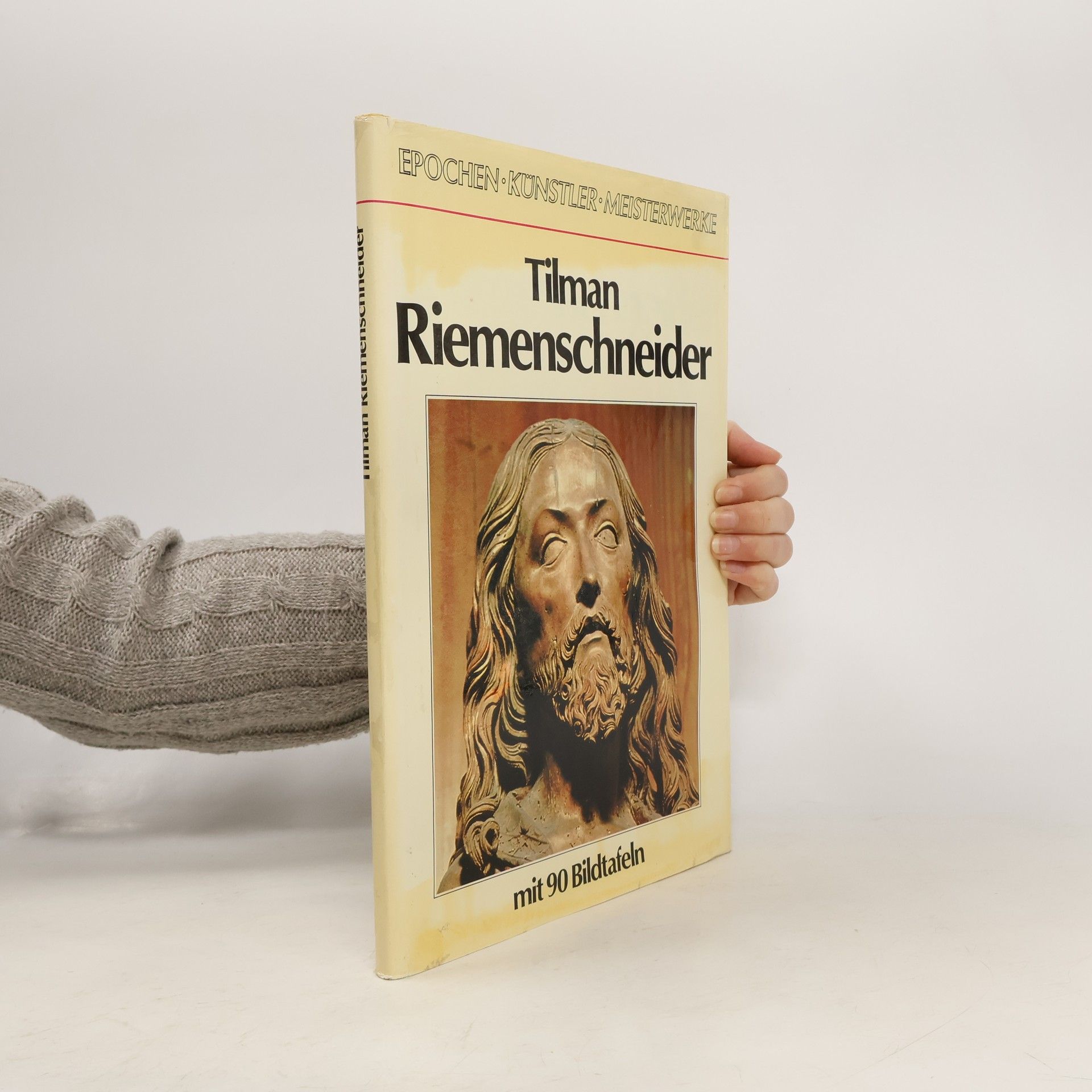 Tilman Riemenschneider Tilman Riemenschneider mit 90 Bildtafeln