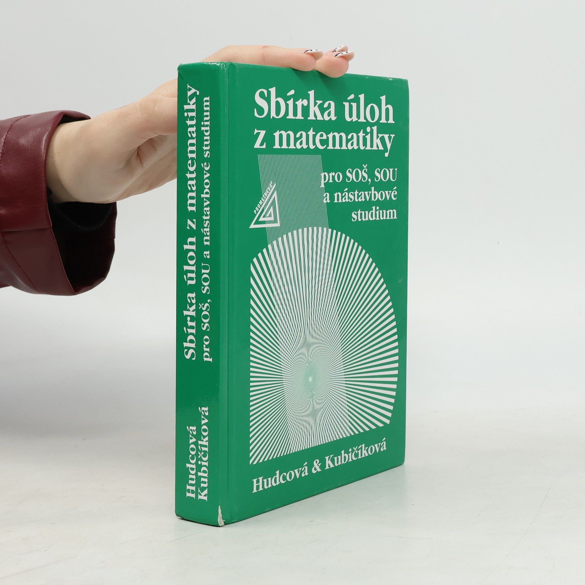 Sbírka úloh z matematiky pro SOŠ, SOU a nástavbové studium