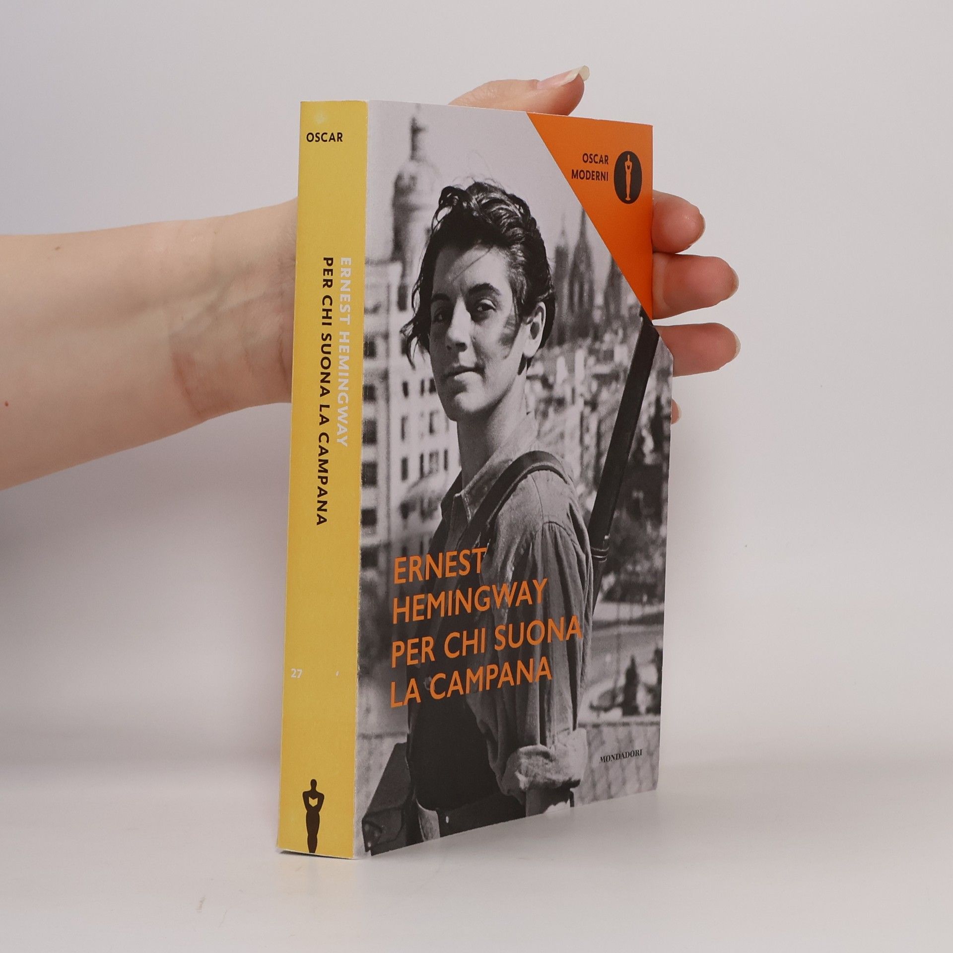 Ernest Hemingway Oscar Moderni - 27: Per chi suona la campana
