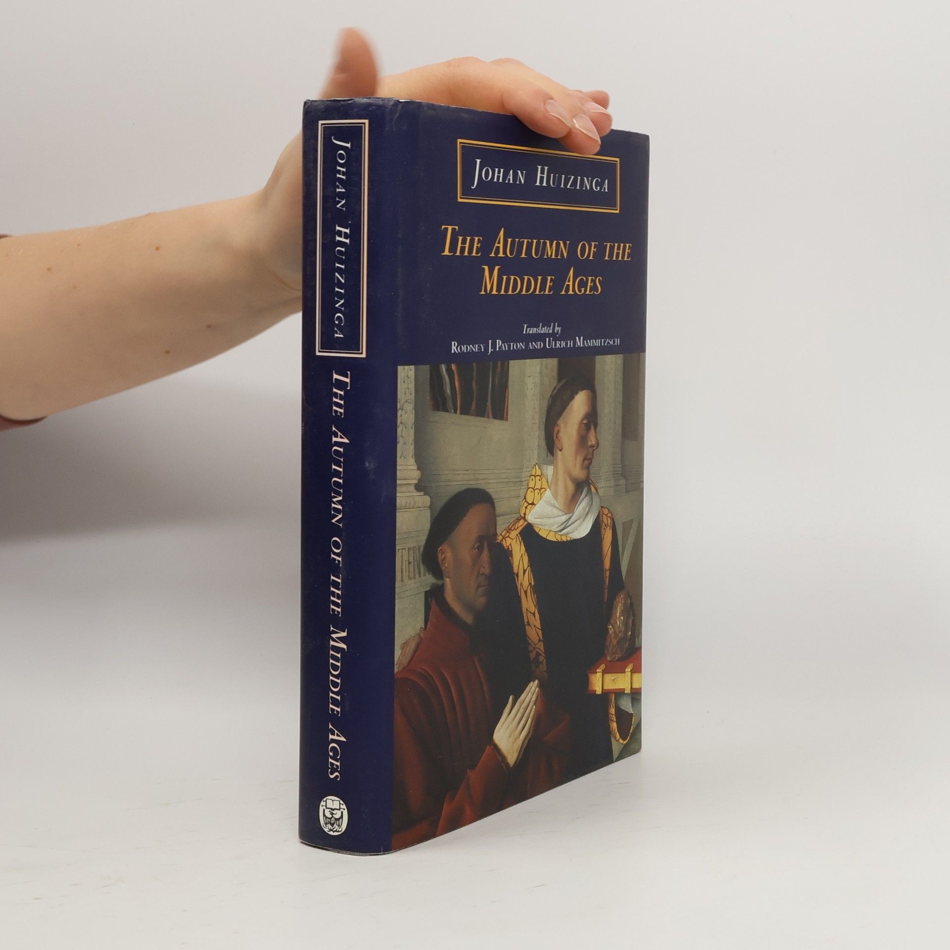 Johan Huizinga The Autumn of the Middle Ages