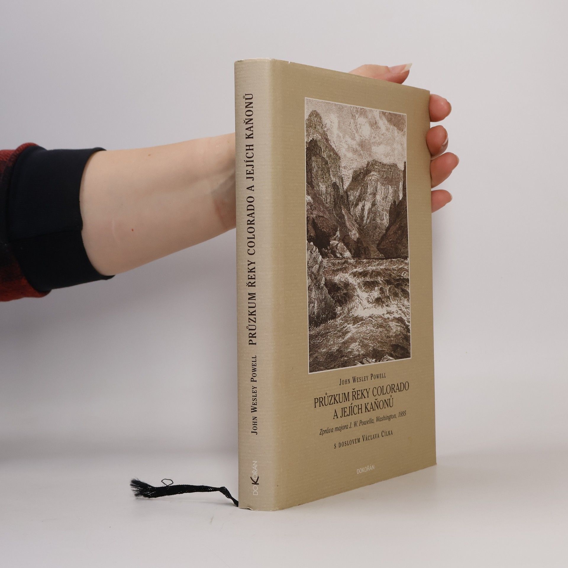 John Wesley Powell Průzkum řeky Colorado a jejích kaňonů : zpráva majora J.W. Powella, Washington 1895