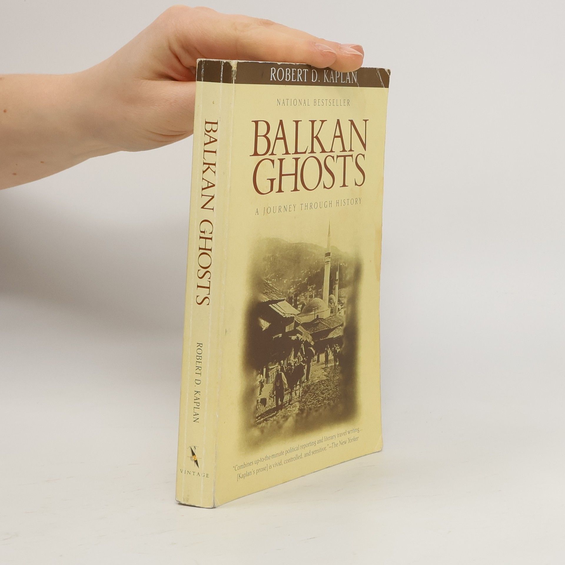 Robert D. Kaplan Balkan ghosts: A journey through history