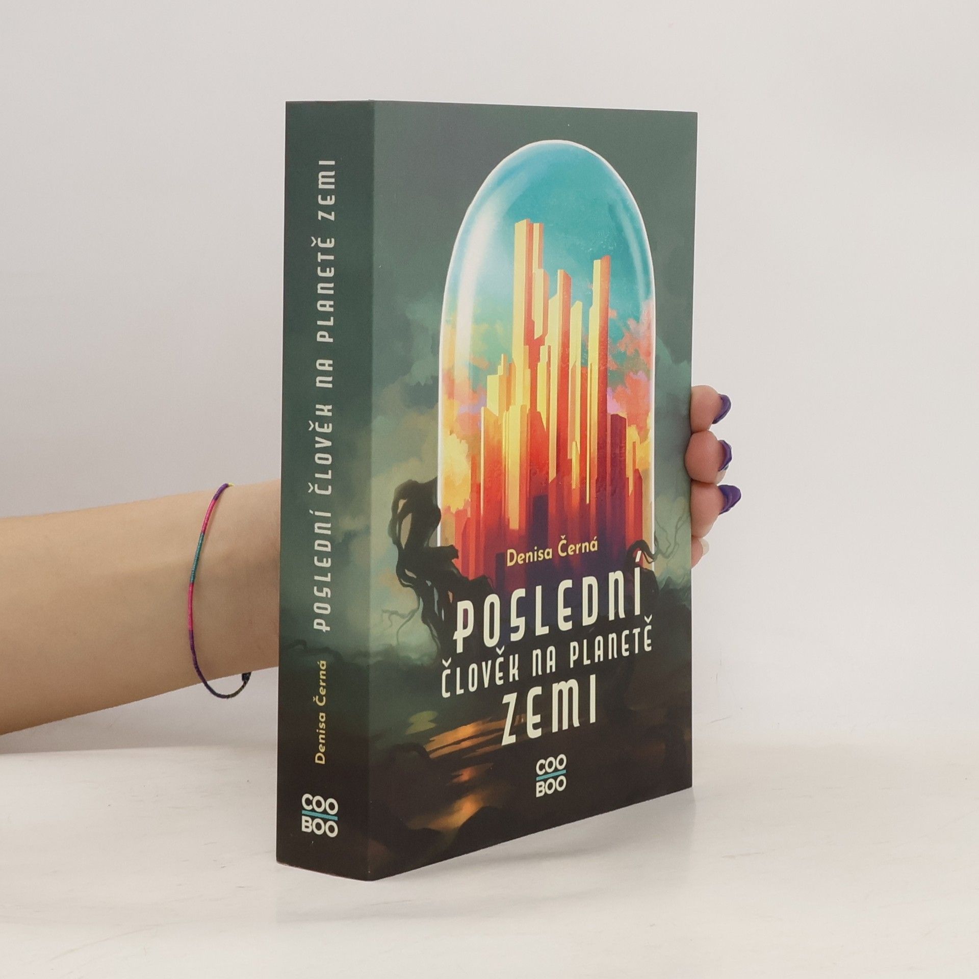 Denisa Černá Poslední člověk na planetě Zemi