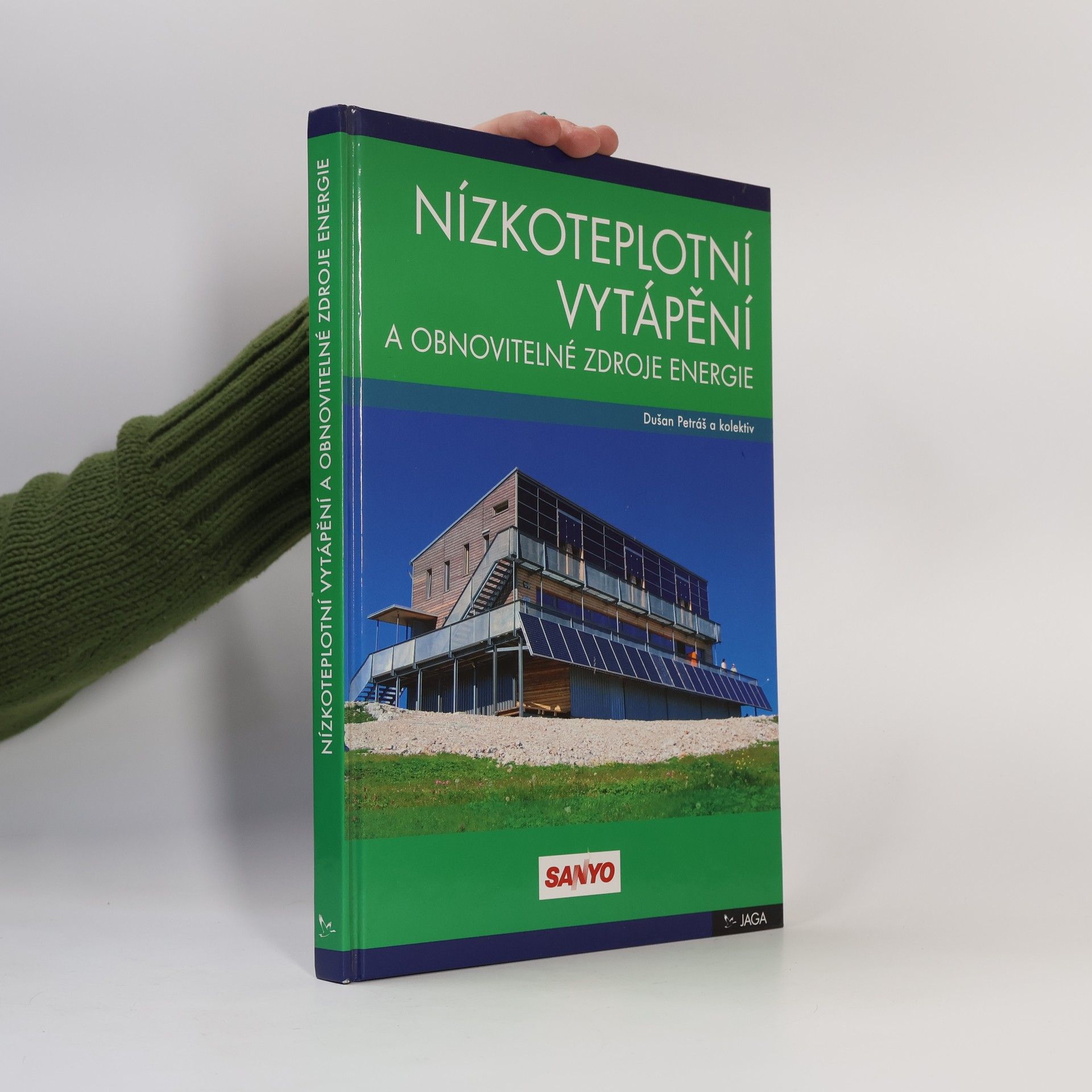 Dušan Petráš Nízkoteplotní vytápění a obnovitelné zdroje energie