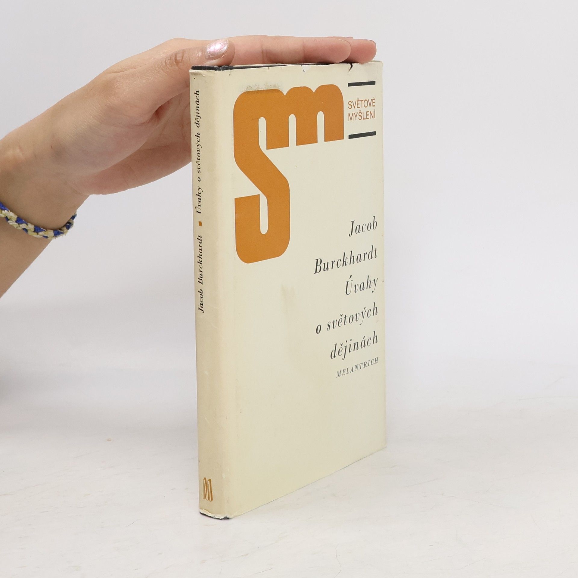 Jacob Christoph Burckhardt Úvahy o světových dějinách