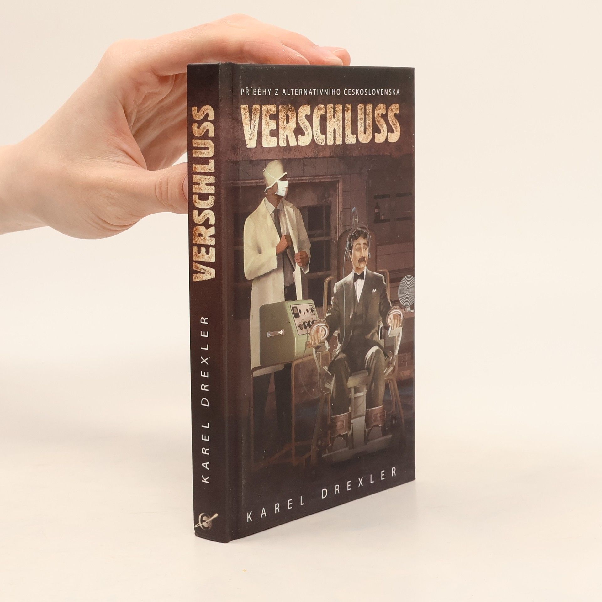 Karel Drexler Verschluss: Příběhy z alternativního Československa
