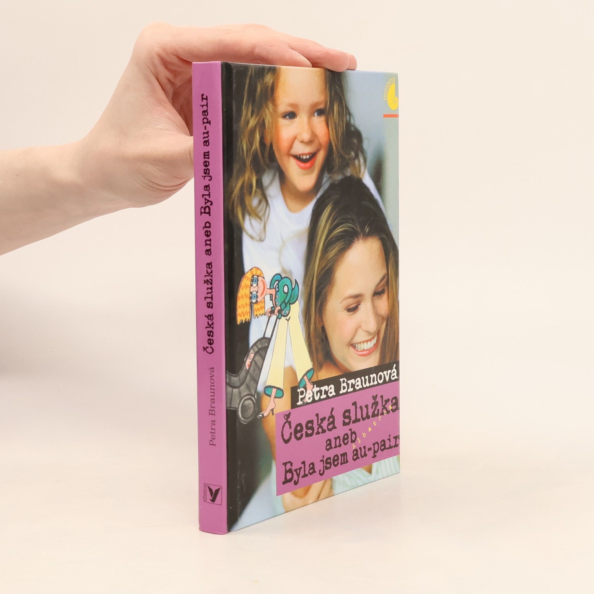 Petra Braun Groh Česká služka aneb Byla jsem au-pair