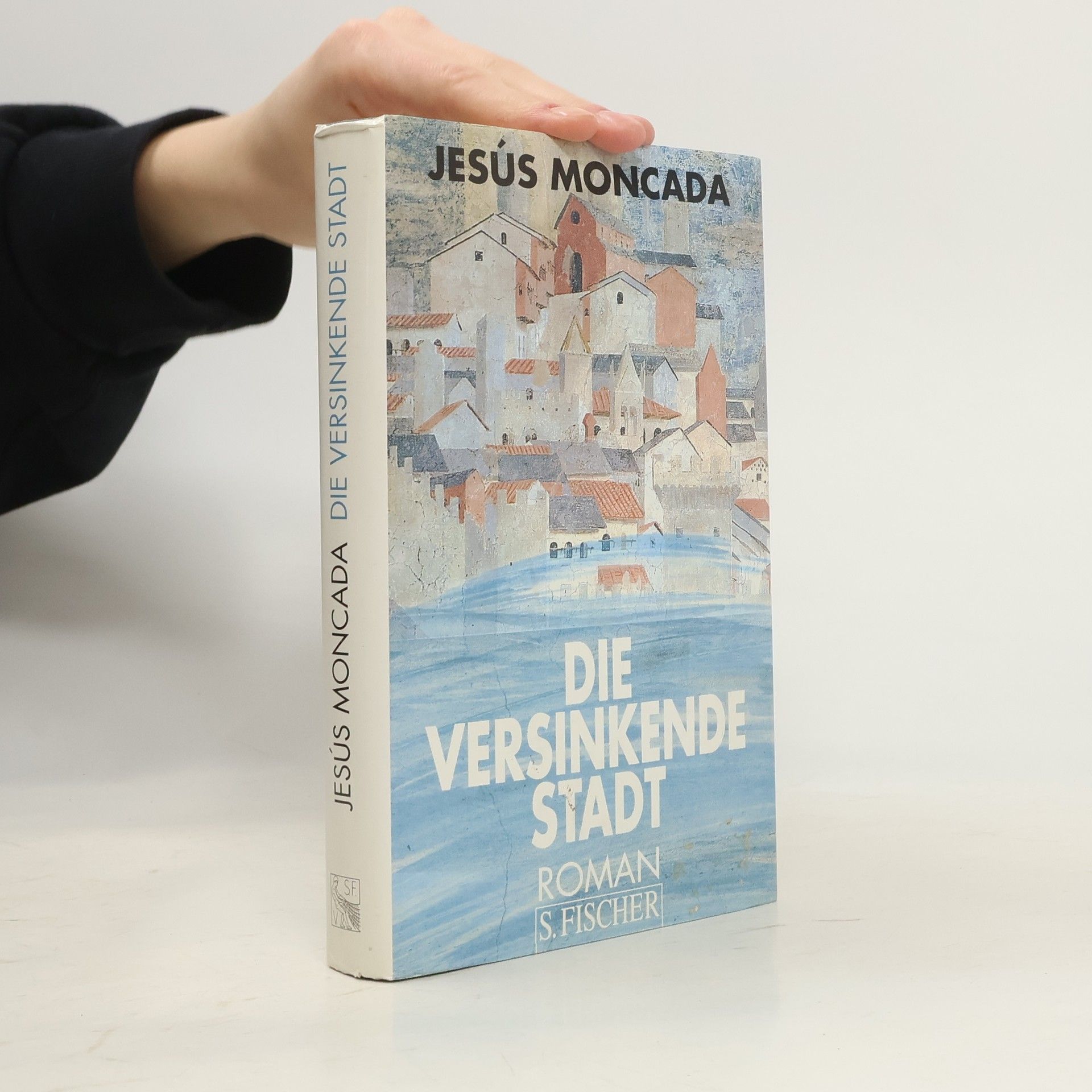 Jesús Moncada Die versinkende Stadt