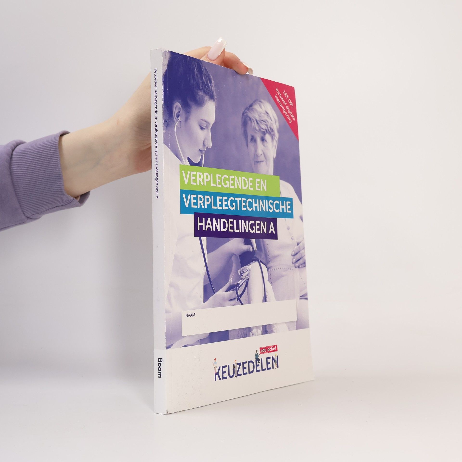 Auteurscollectief Keuzedelen. Verplegende en verpleegtechnische handelingen A