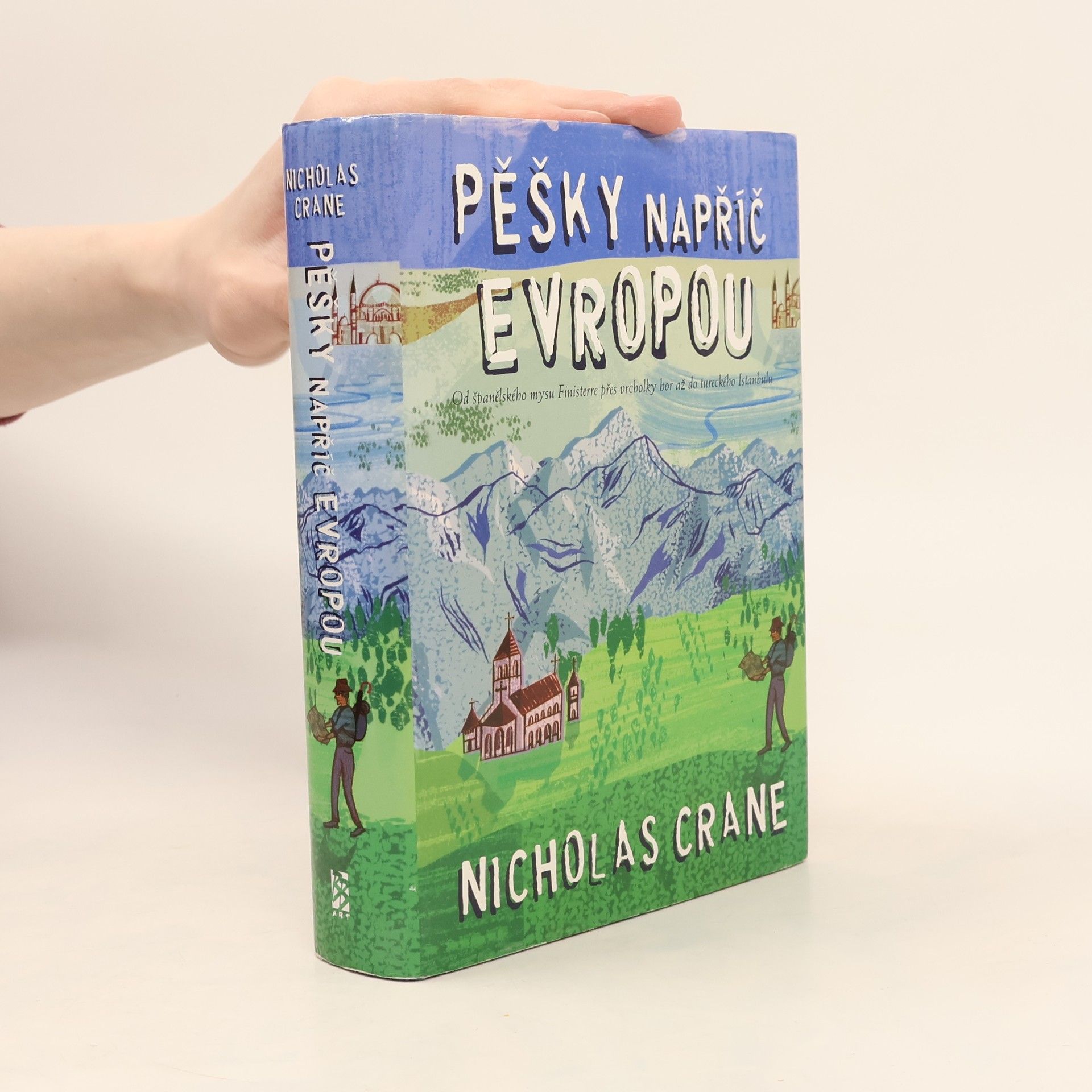Blažena Kukulišová Pěšky napříč Evropou: Od španělského mysu Finisterre přes vrcholky hor až do tureckého Istanbulu
