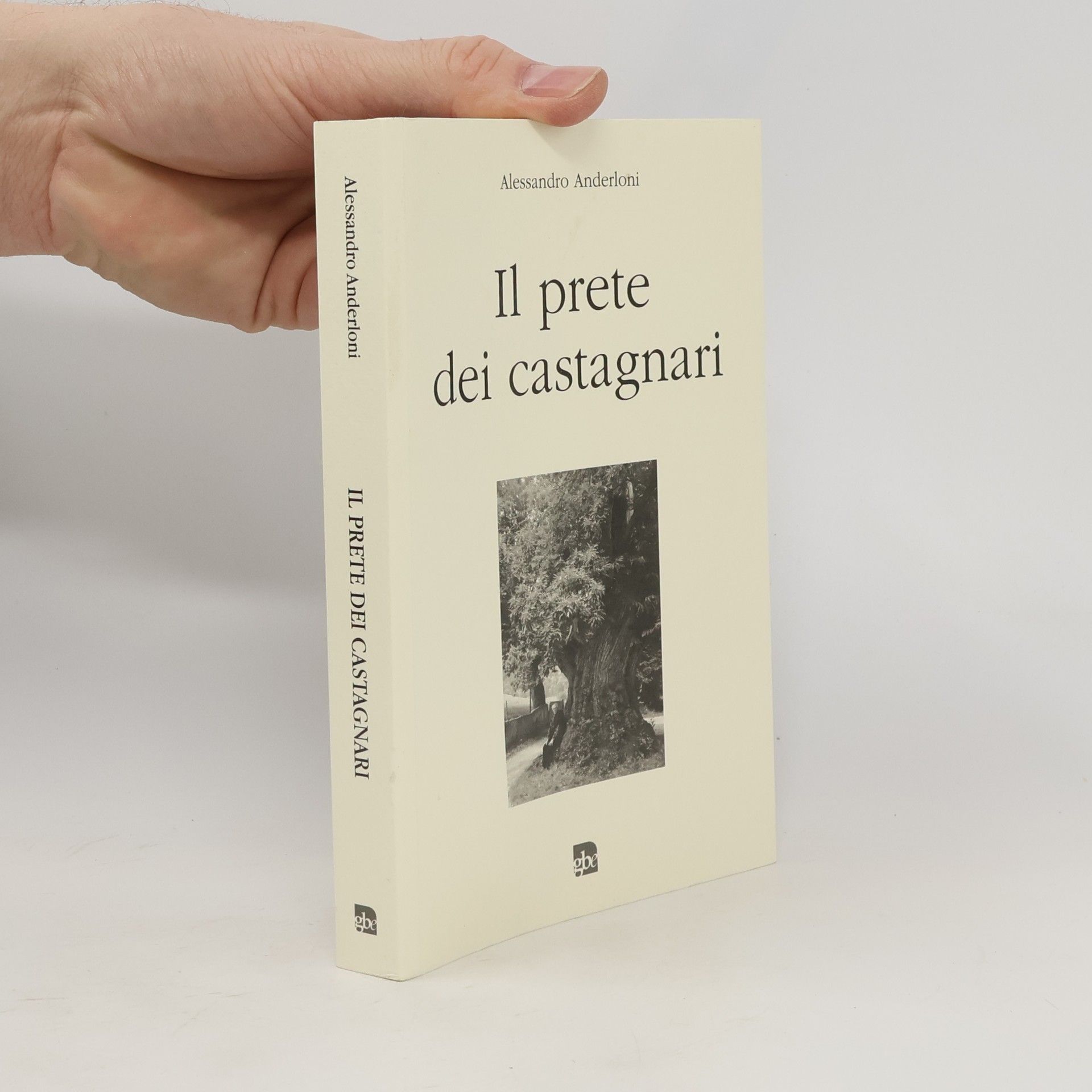 Alessandro Anderloni Il prete dei castagnari