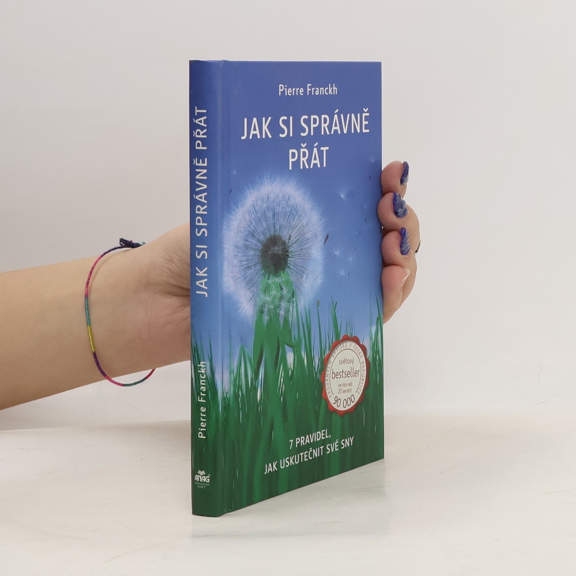 Pierre Franckh Jak si správně přát