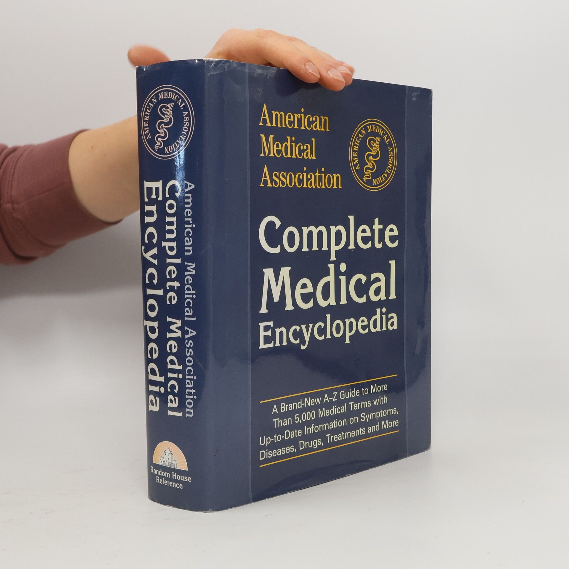 American Medical Association American Medical Association Complete Medical Encyclopedia