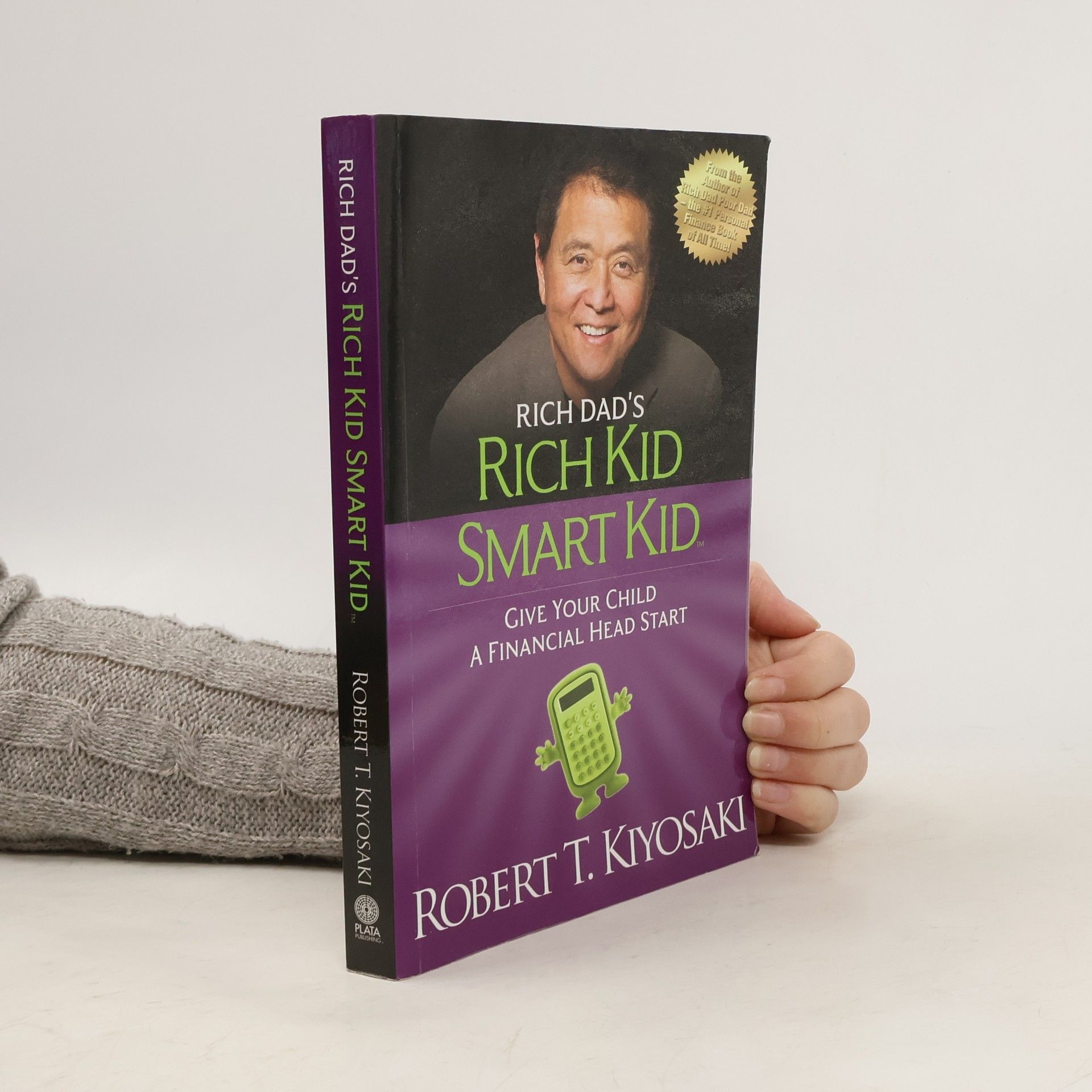Robert Kiyosaki Rich Dad's: Rich Kid Smart Kid