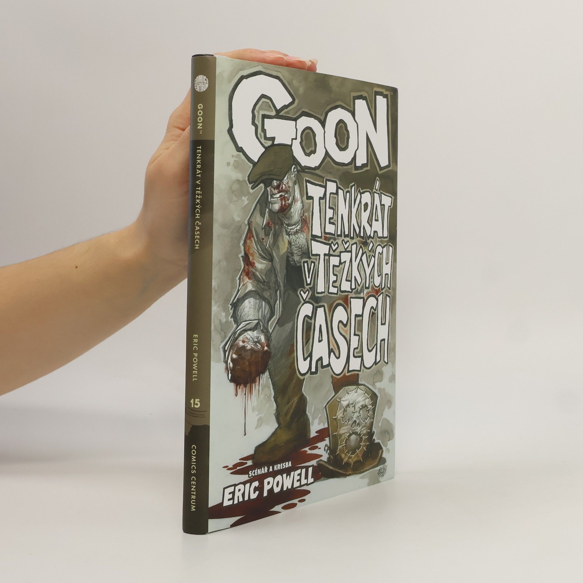 Goon #15: Tenkrát v těžkých časech
