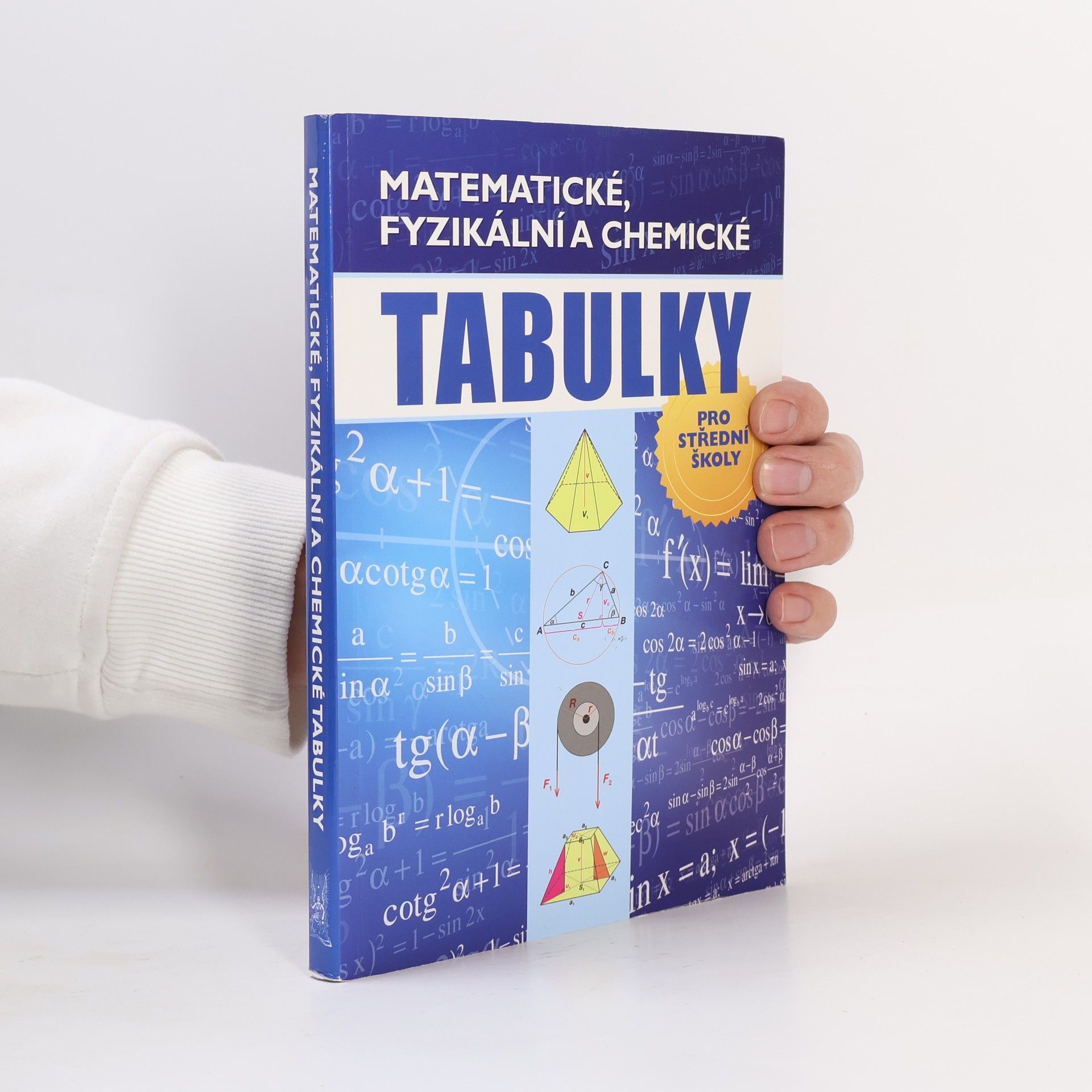 Radek Chajda Matematické, fyzikální a chemické tabulky pro střední školy
