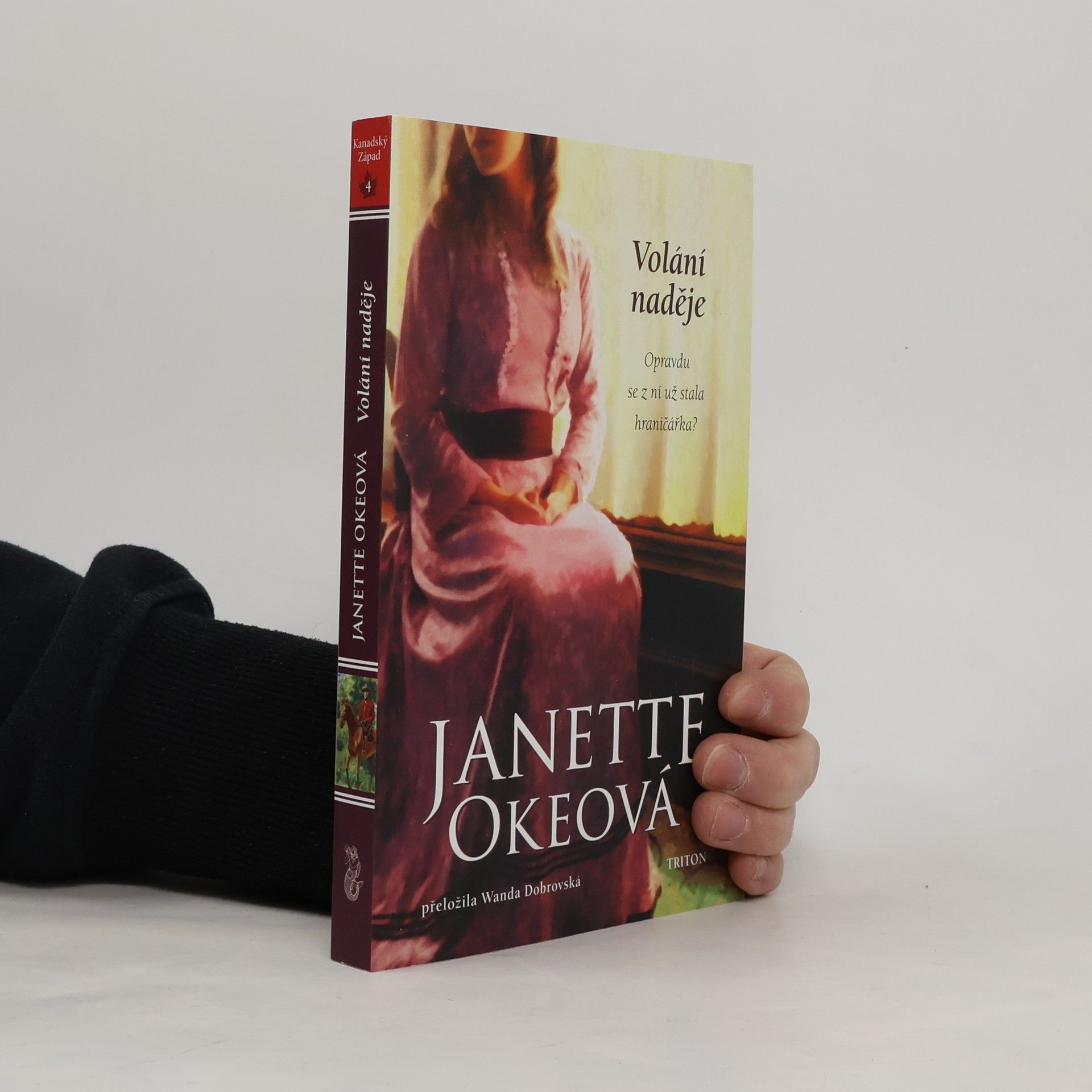 Janette Oke Volání naděje - Kanadský Západ 4