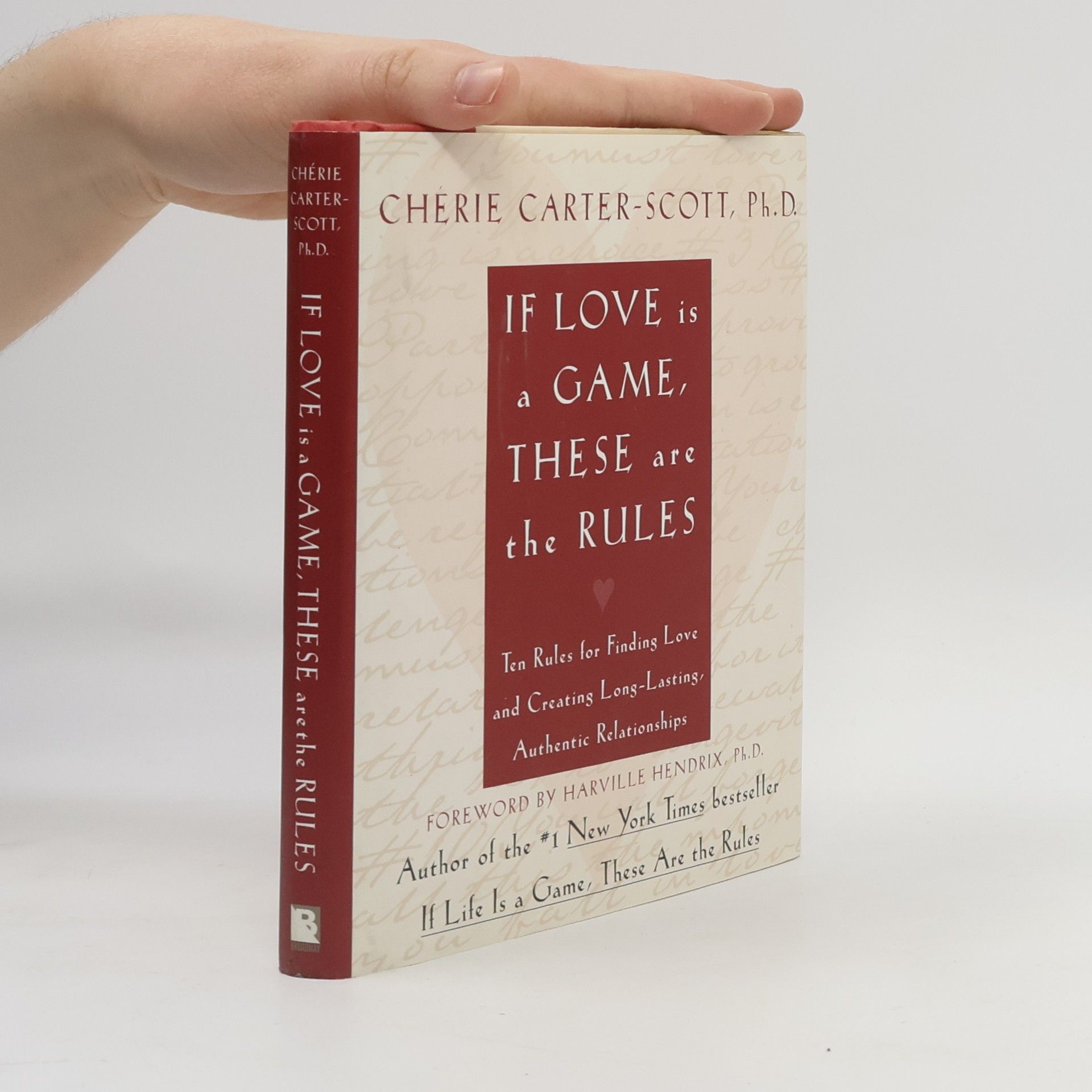 Chérie CarterScott If Love Is a Game, These Are the Rules