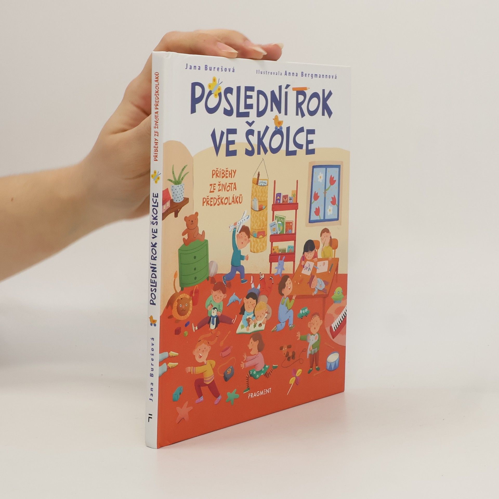 Jana Burešová Poslední rok ve školce: Příběhy ze života předškoláků