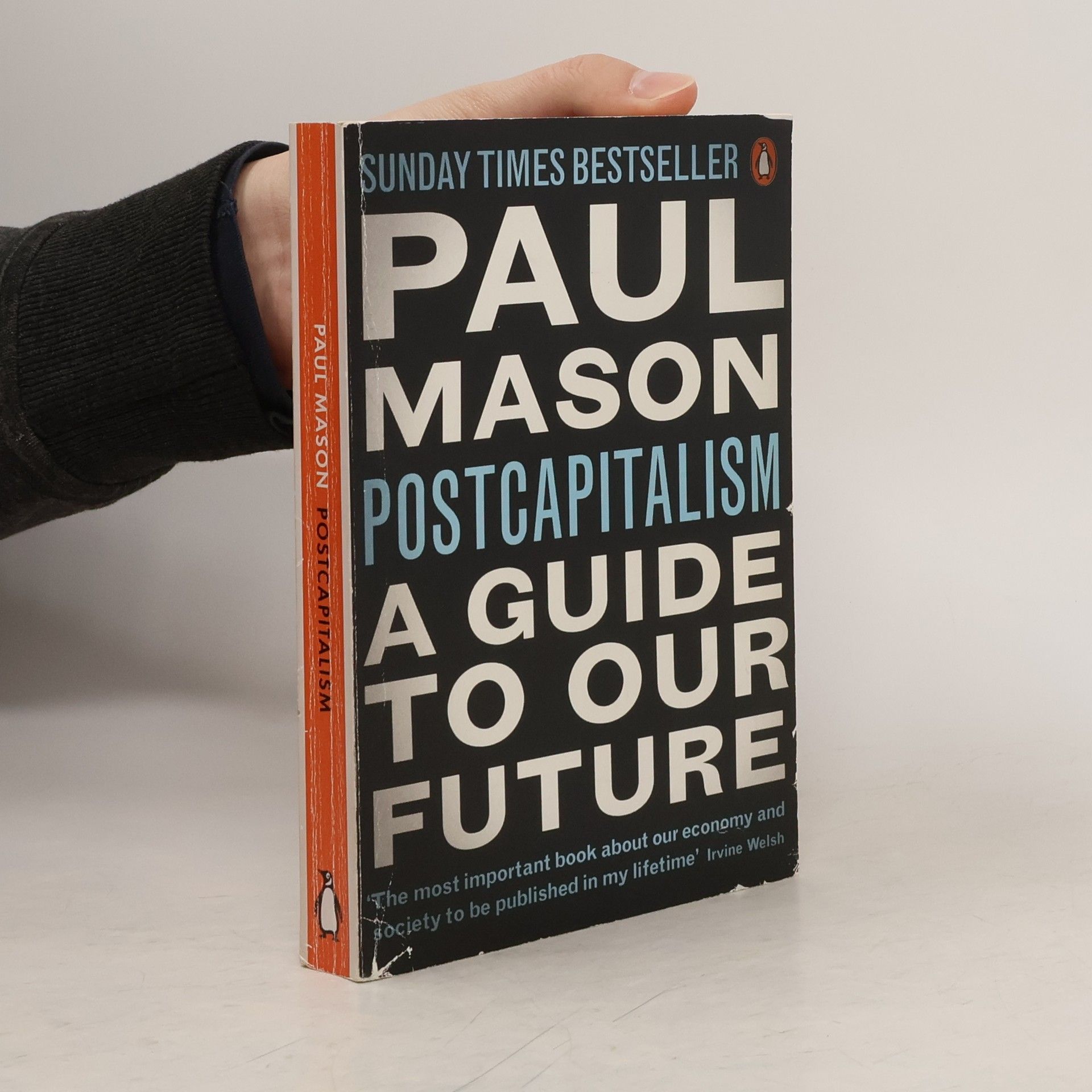 Paul Mason PostCapitalism: A guide to our future
