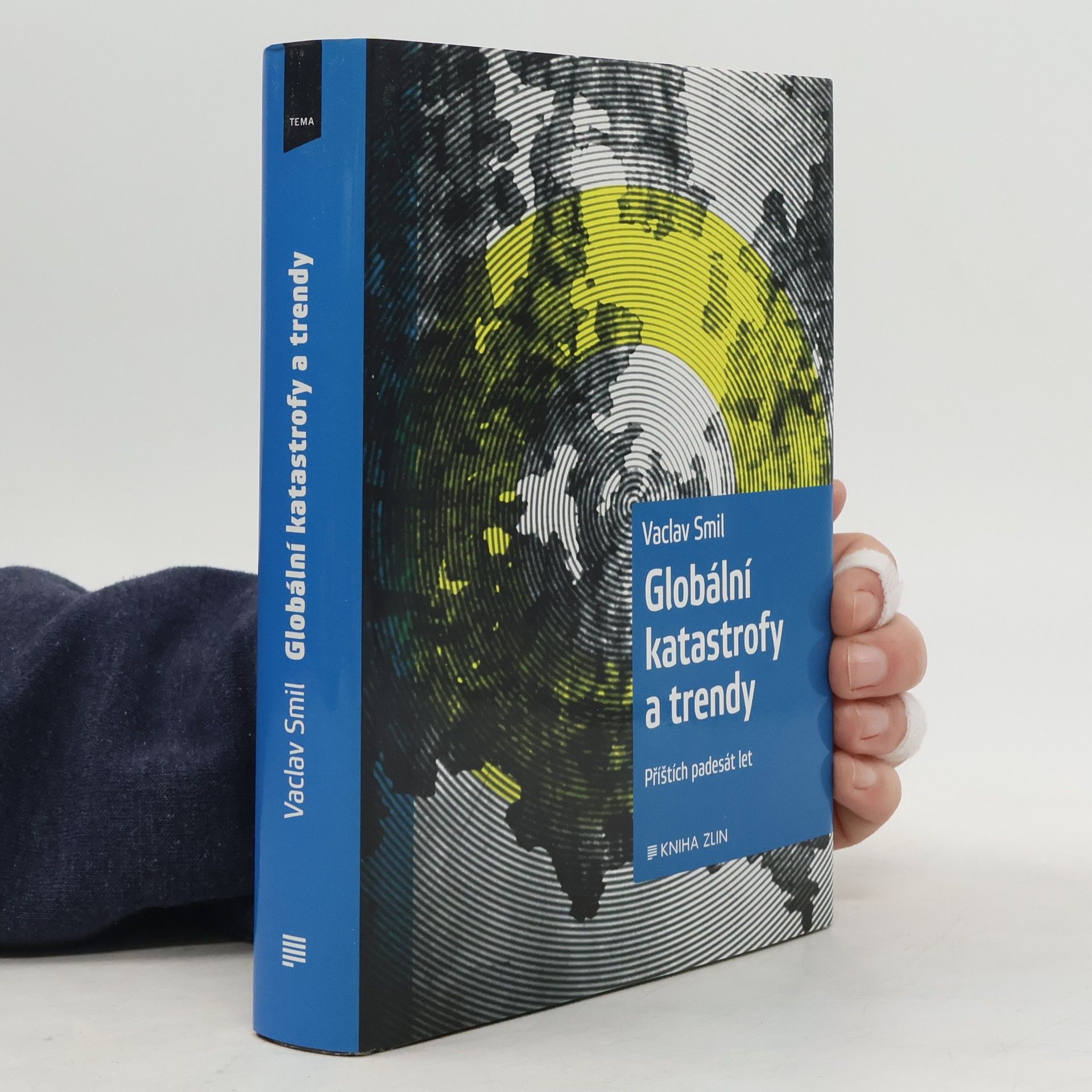 Vaclav Smil Globální katastrofy a trendy: Příštích padesát let